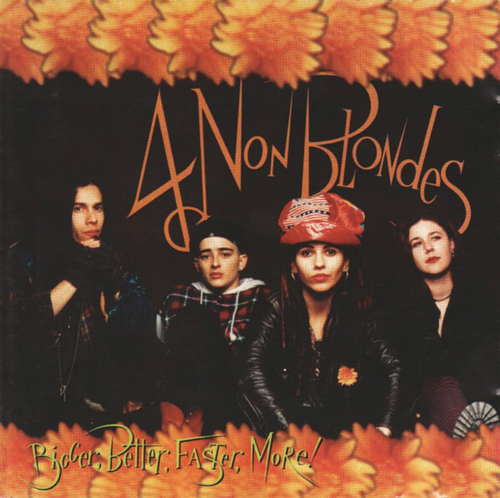 Bigger better faster. 4 Non blondes bigger, better, faster, more 1992. Группа 4 non blondes. 4 Non blondes bigger, better, faster, more! (Germany,Atlantic-Interscope,7567-92112-2). 4 Non blondes обложки альбомов.