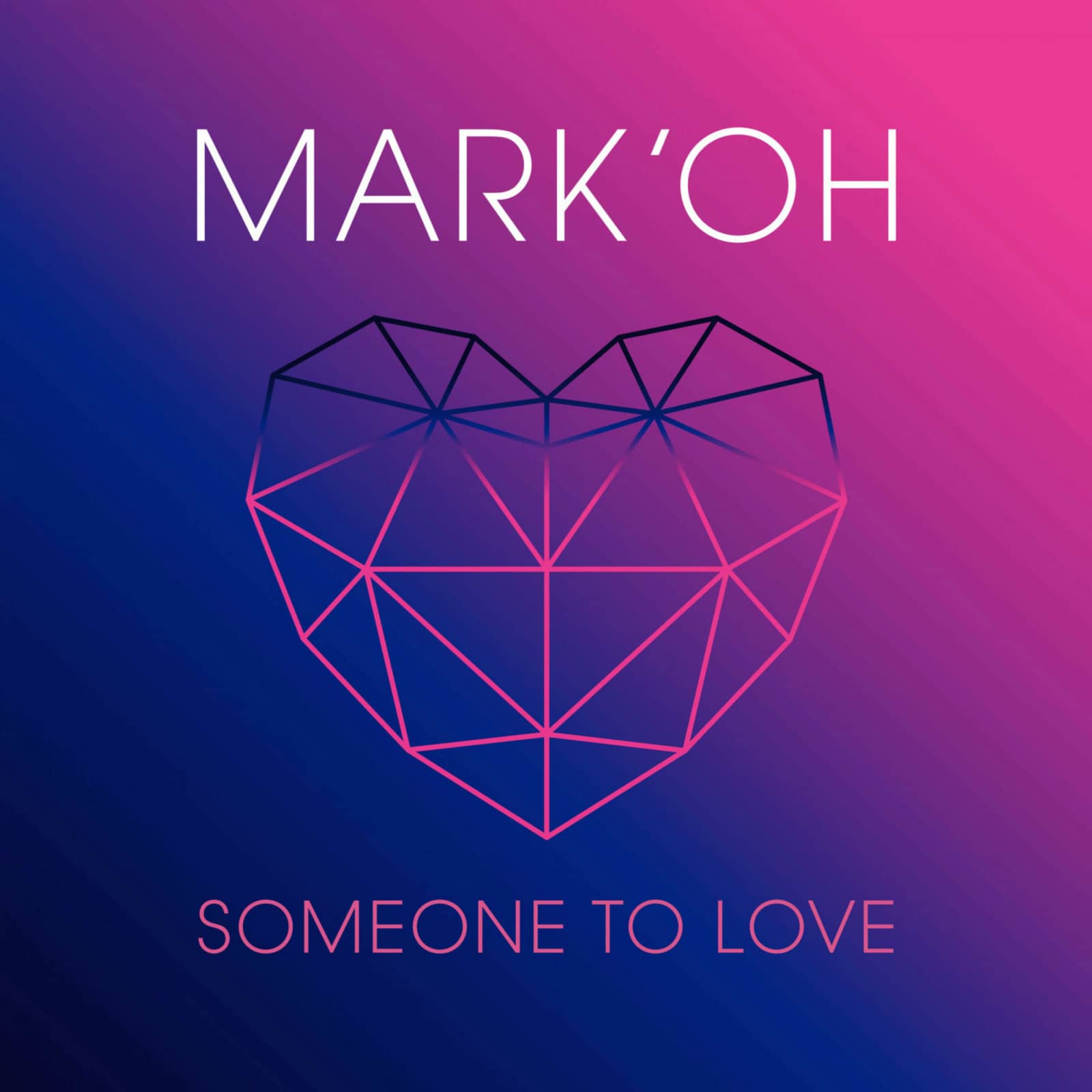 Mark 'Oh — Someone To Love