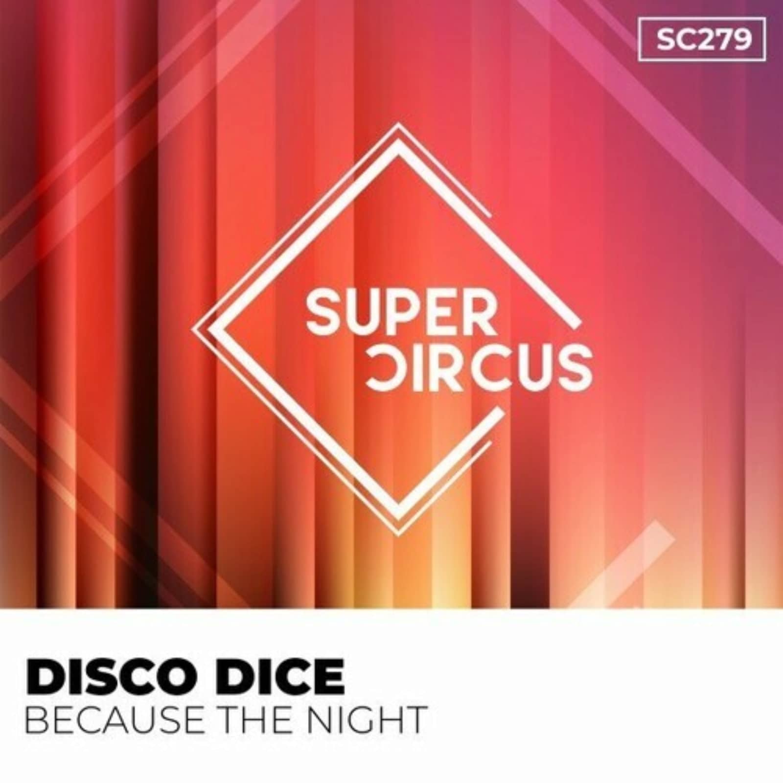 Disco Dice — Because the Night (Original Mix)