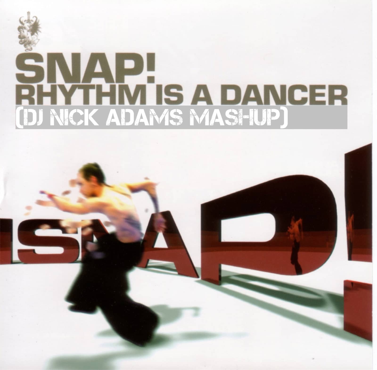 Snap! — Rhythm Is A Dancer (Dj Nick Adams MashUp)