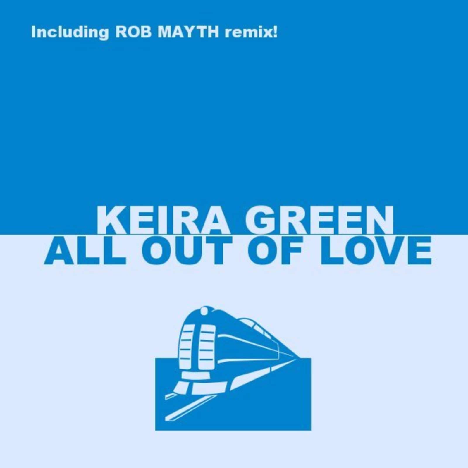 Keira Green — All Out Of Love (Rob Mayth Remix Edit)