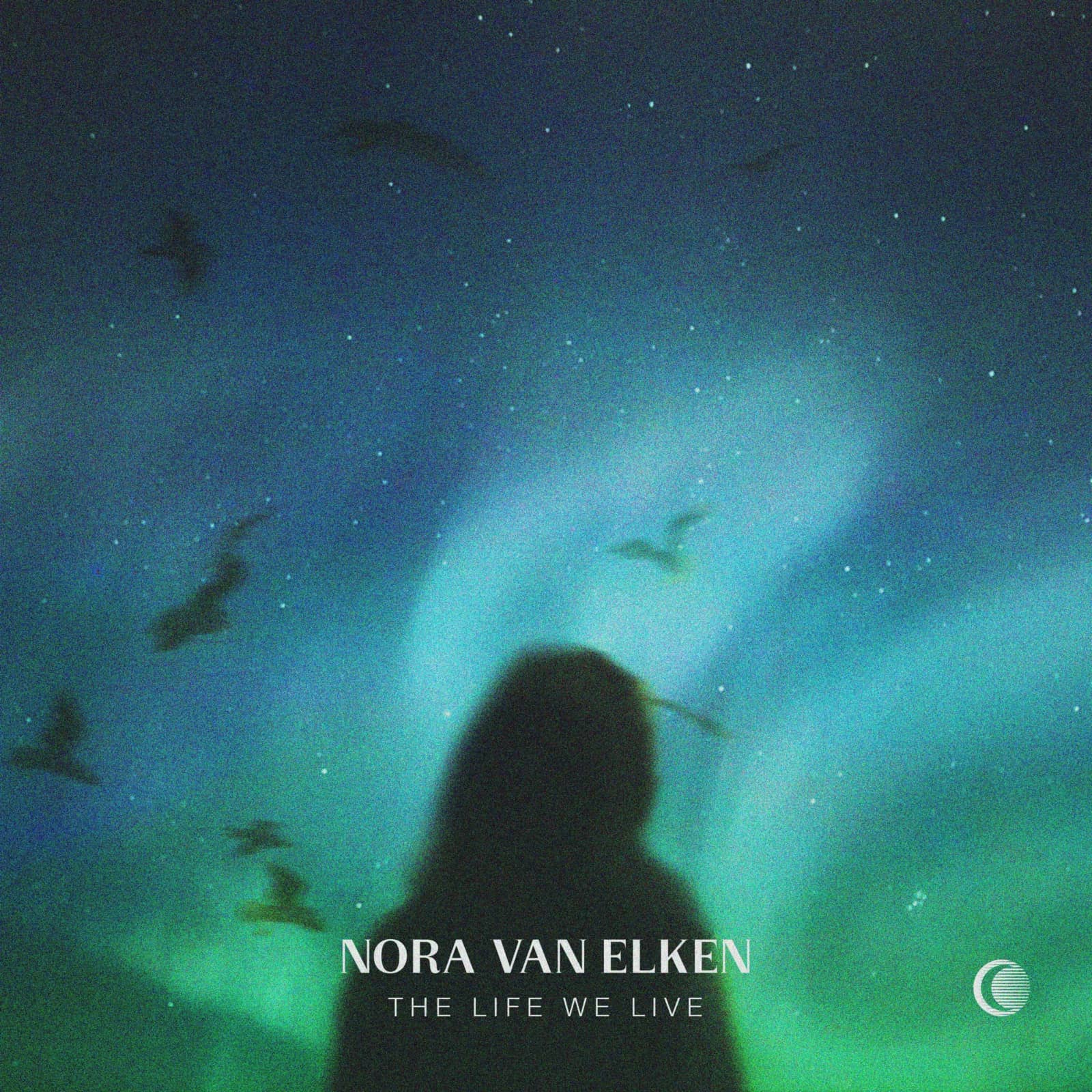 Nora Van Elken — The Life We Live