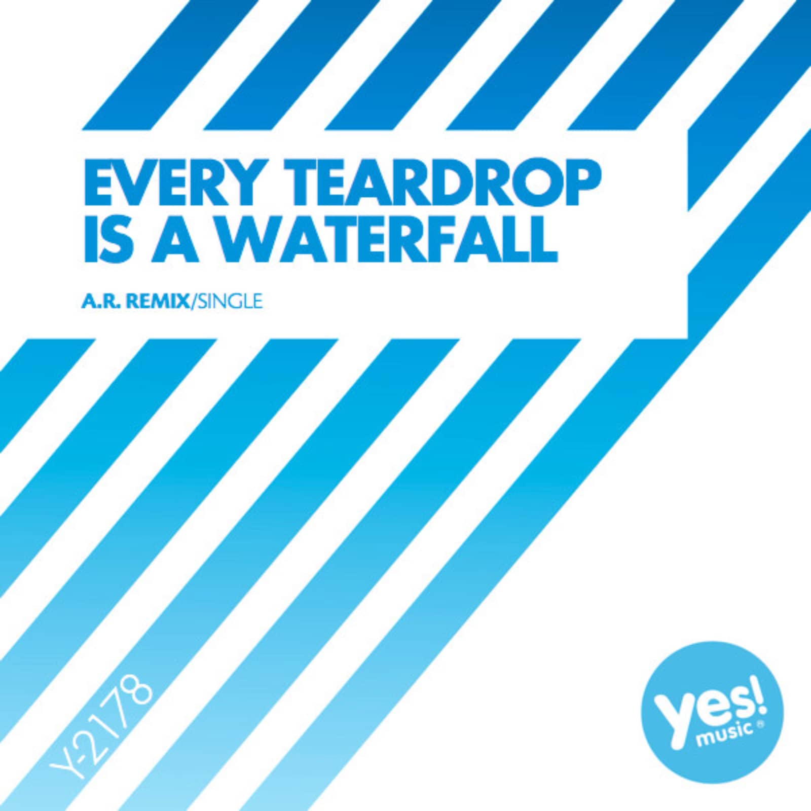 Axel Force — Every Teardrop Is a Waterfall (A.R. Remix)