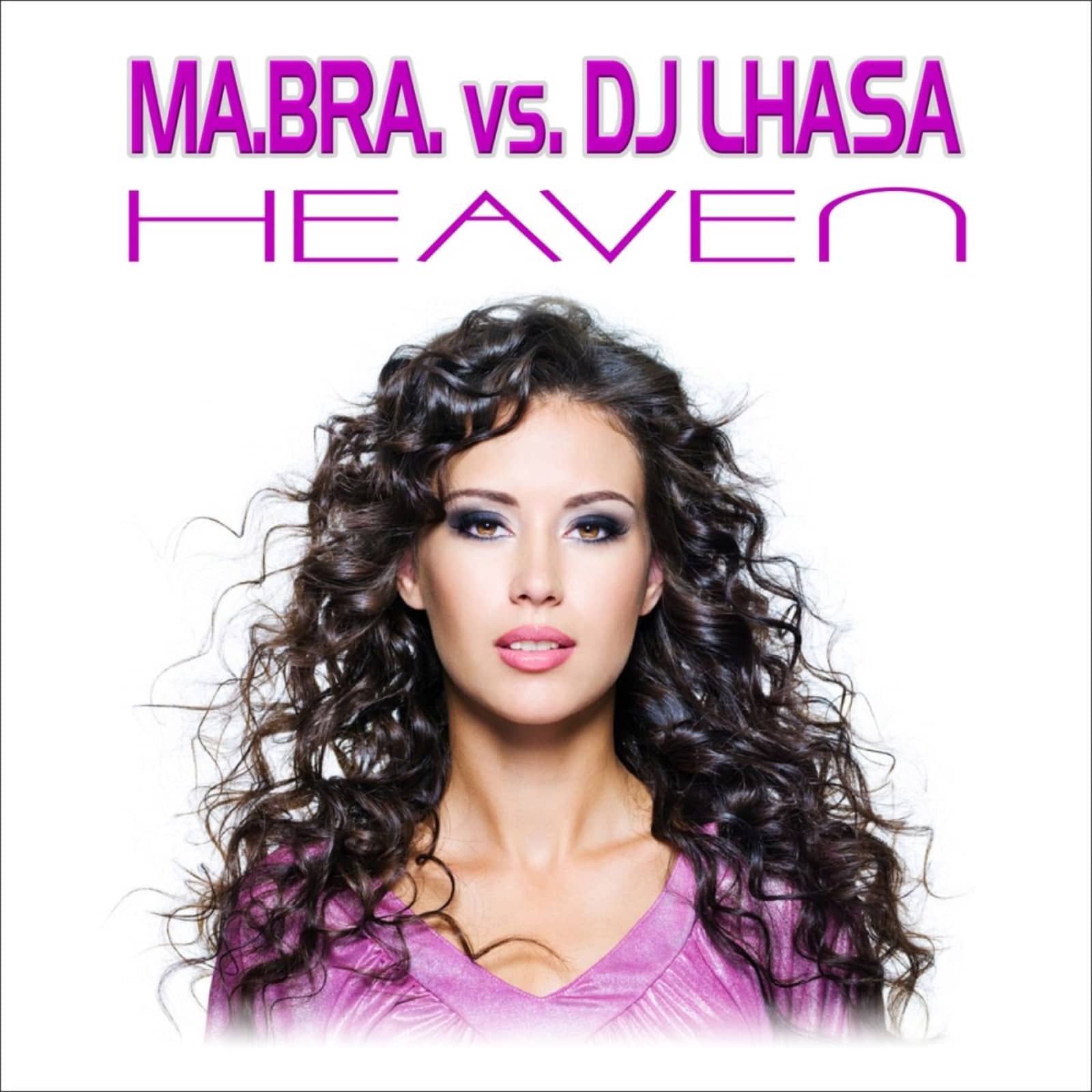 Ma.Bra. — Heaven (DJ Roxx Remix)