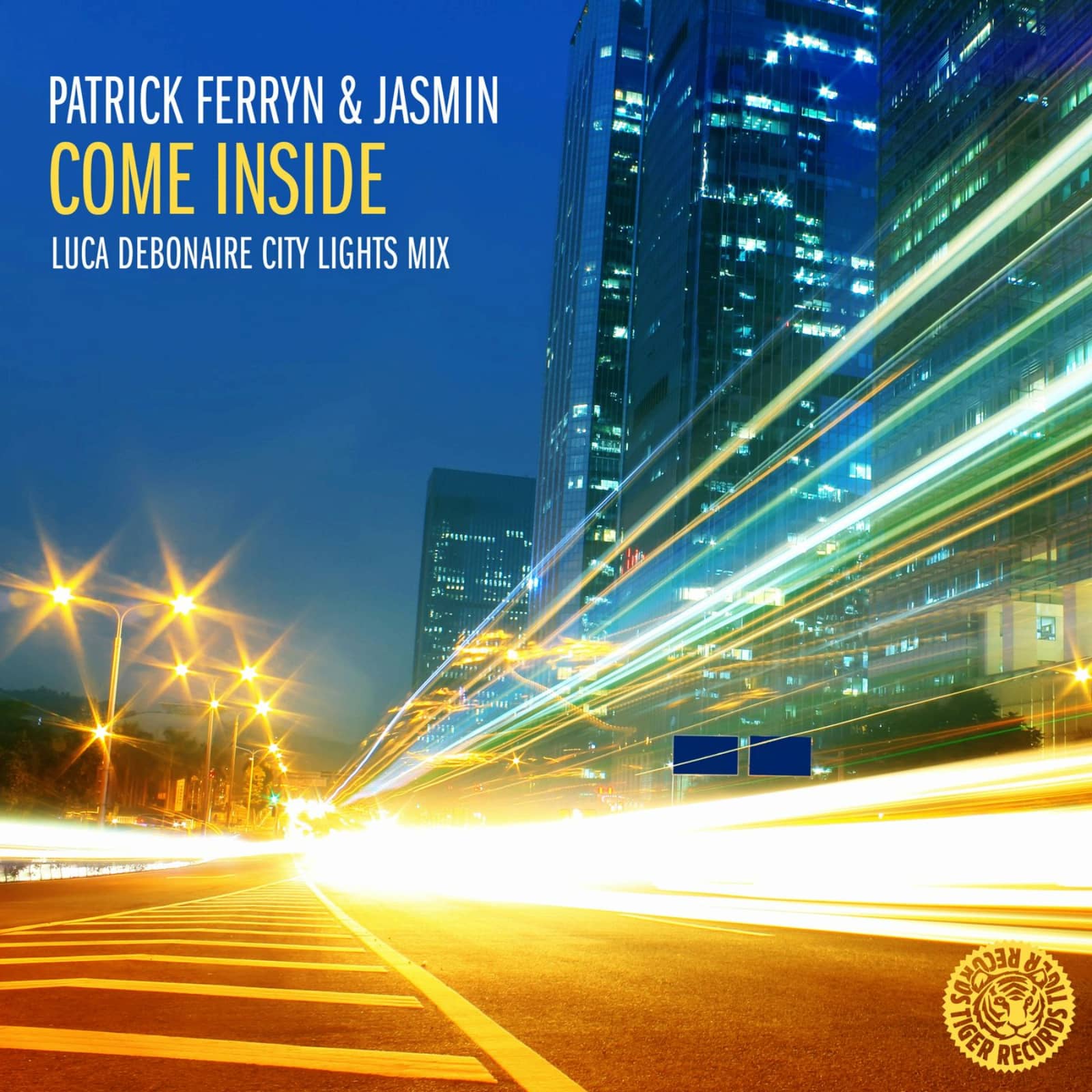 Patrick Ferryn & Jasmin — Come Inside (Luca Debonaire City Lights Remix)