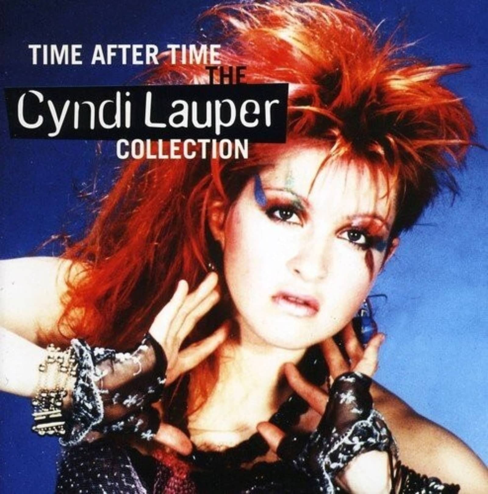 Cyndi Lauper — I'm Gonna Be Strong