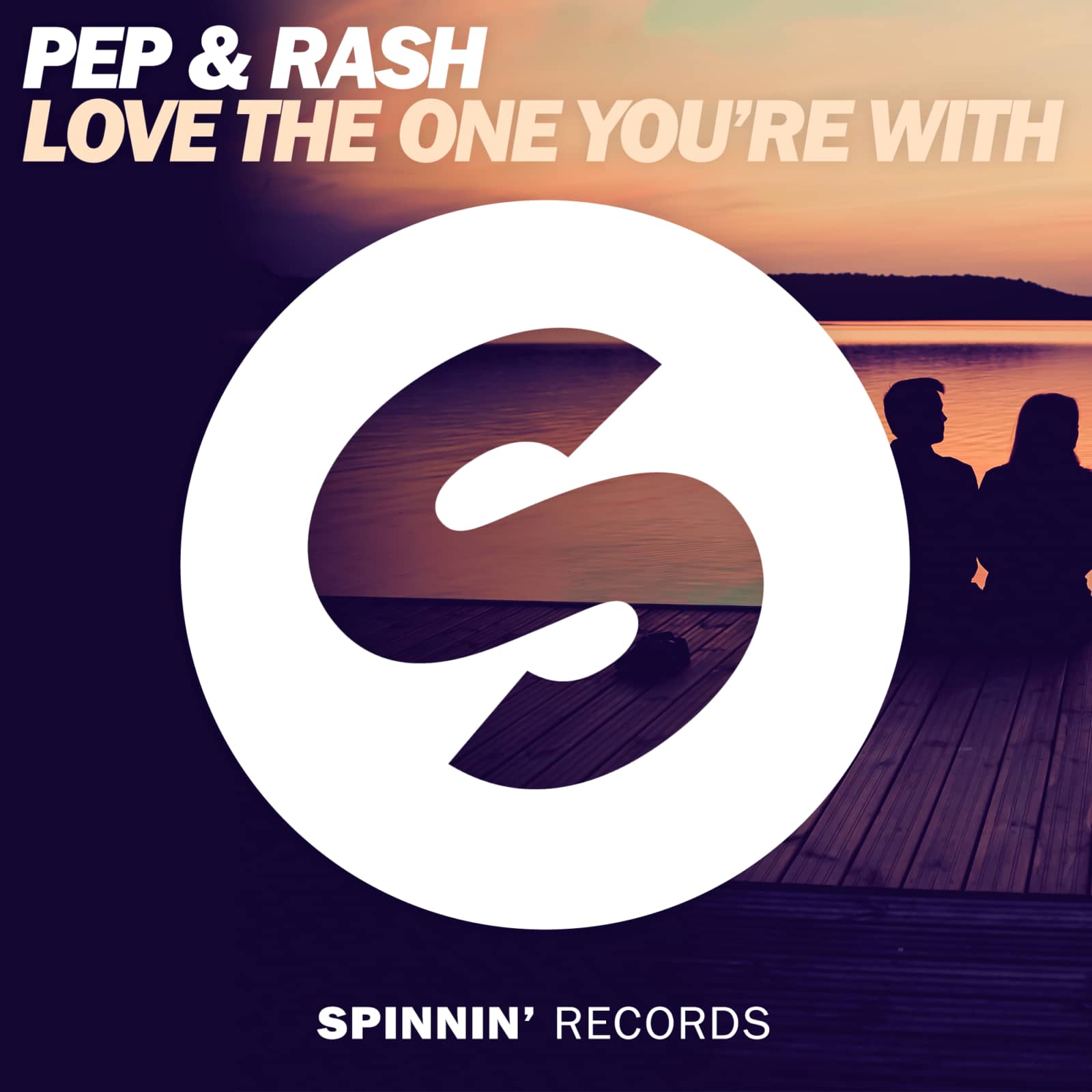 Pep & Rash — Love The One You're With (radio edit)