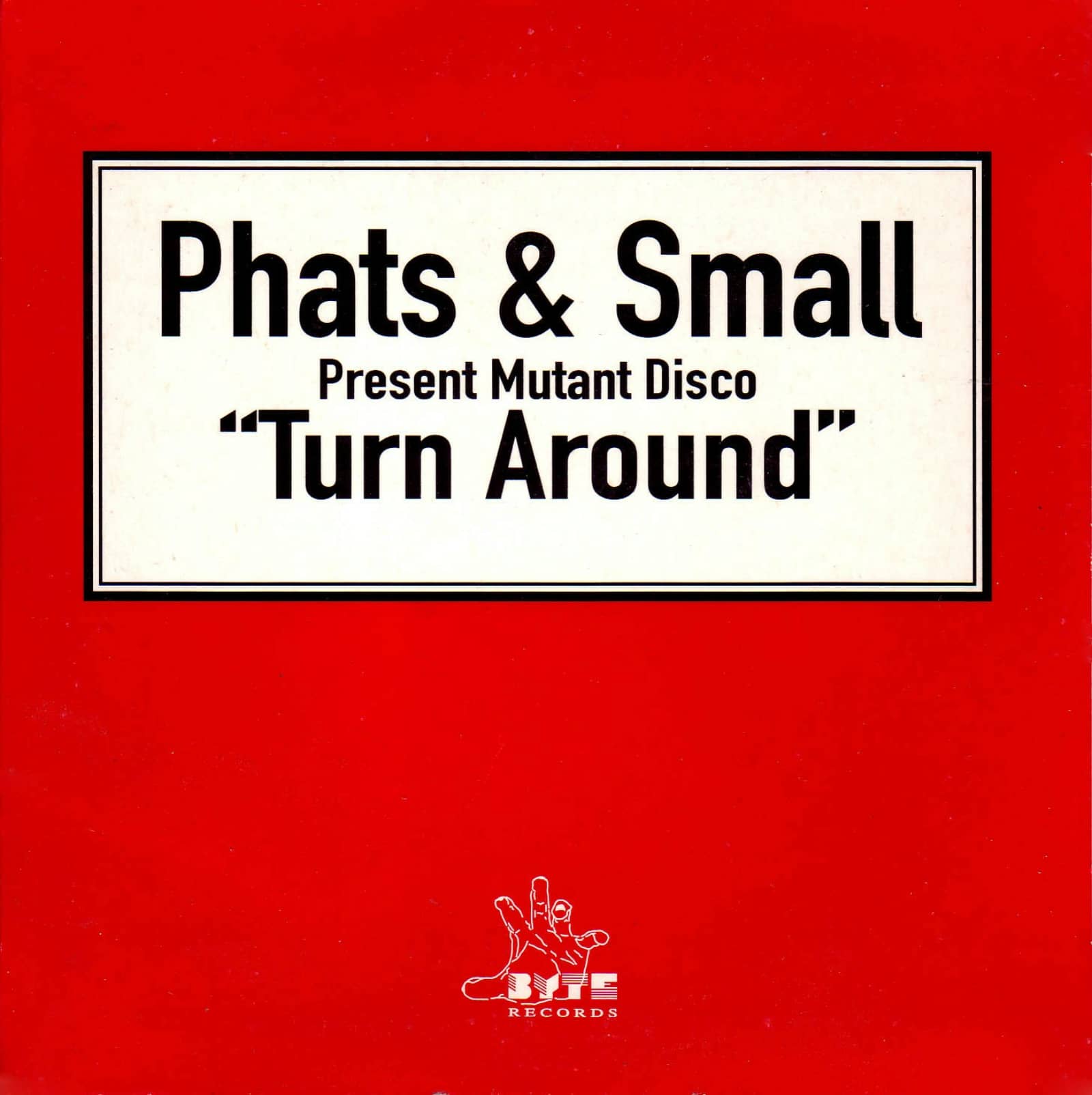 Phats & Small — Turn Around (Hey What’s Wrong With You) (Maison & Dragen Extended Remix)