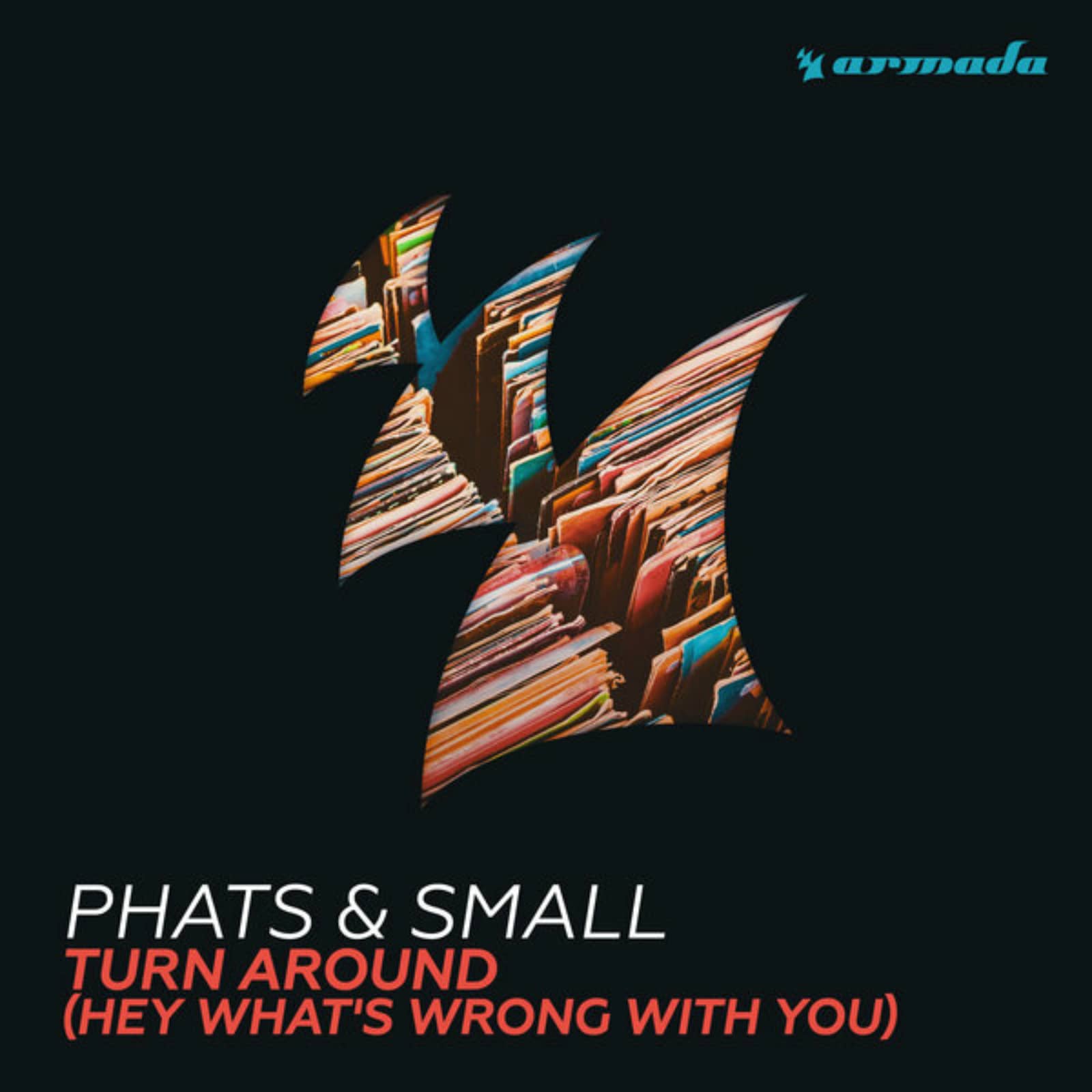 Phats & Small — Turn Around (Hey What's Wrong With You) (Extended Mix)