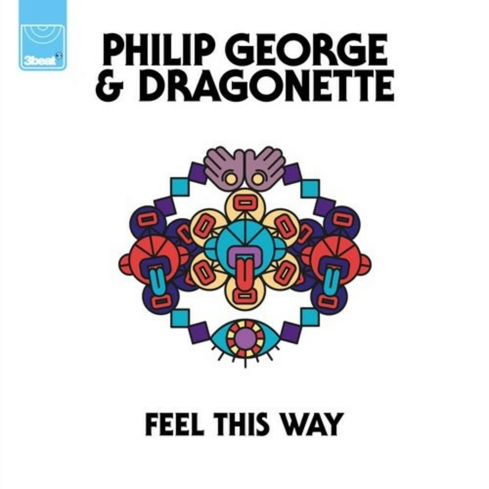 Philip George & Dragonette — Feel This Way (Original Mix)