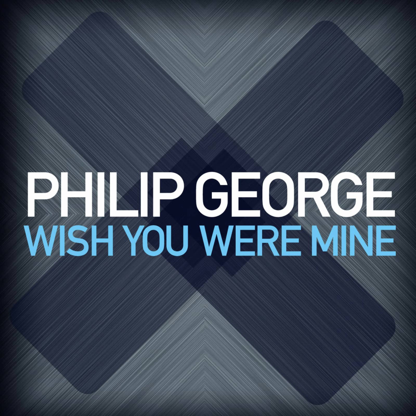 Philip George — Wish You Were Mine (extended mix)