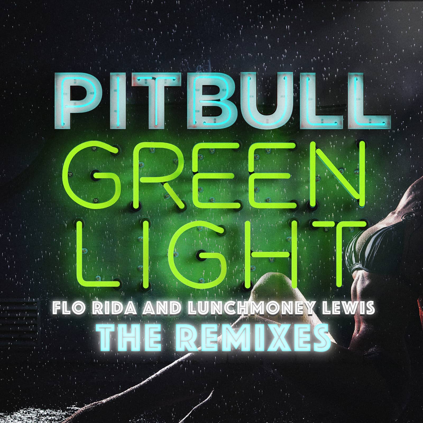 Pitbull Feat. Flo Rida & Lunchmoney Lewis — Greenlight (TJR Remix)