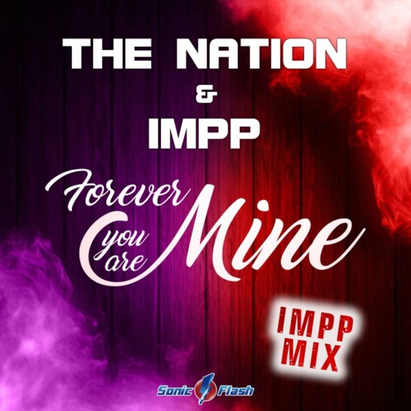 The Nation & IMPP — Forever You Are Mine (IMPP Edit)
