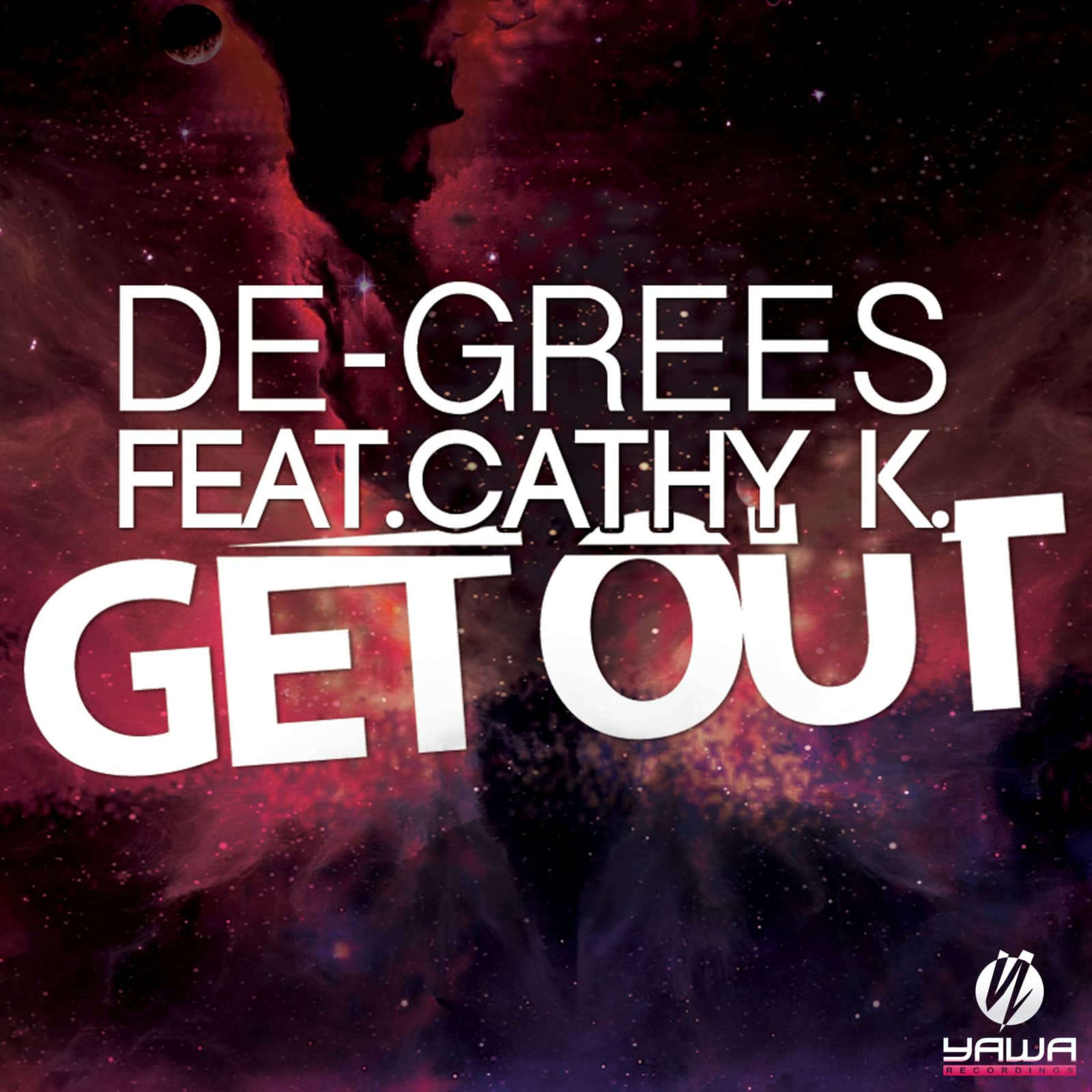 De-Grees feat. Cathy K. — Get Out