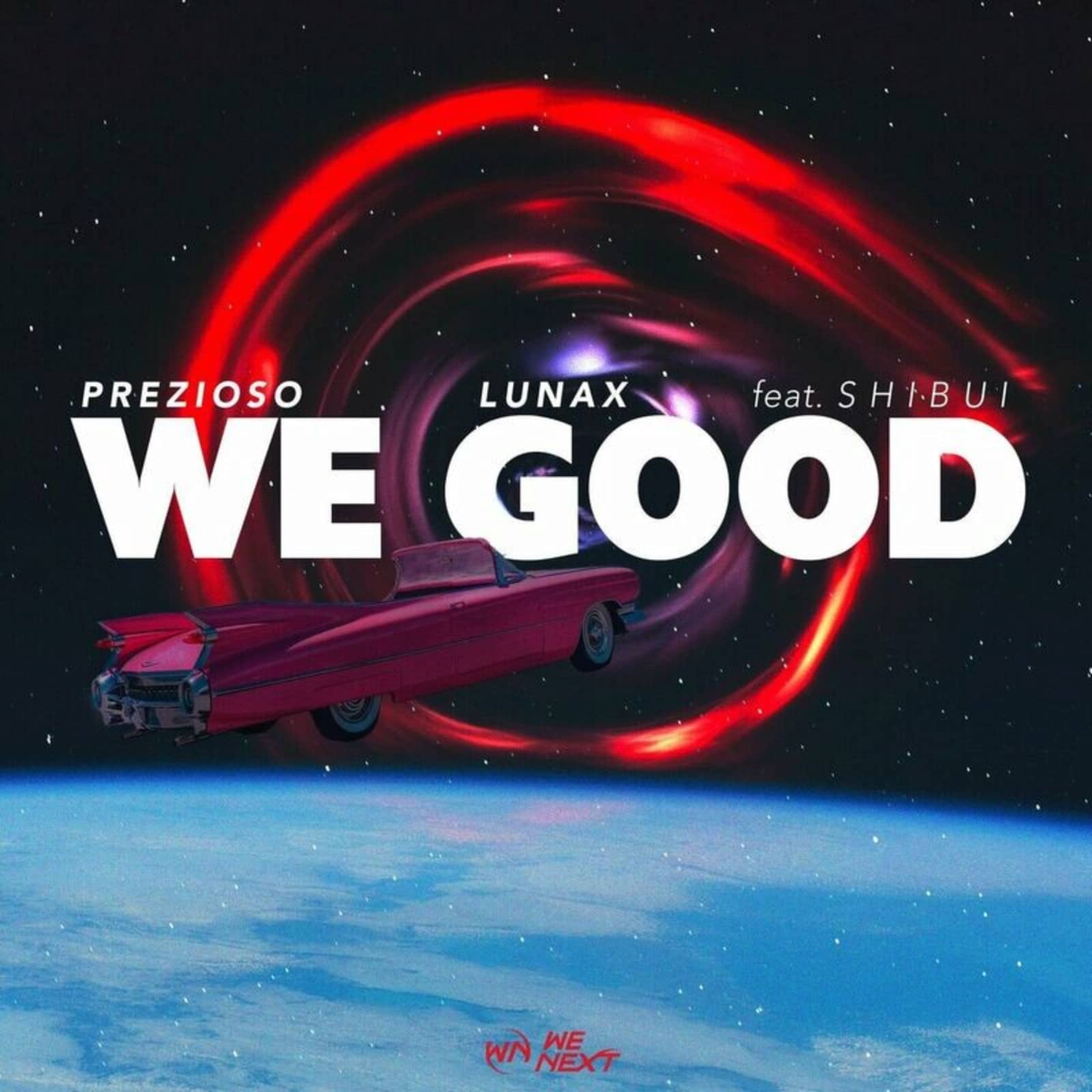 Prezioso & LUNAX Feat.  Shibui — We Good