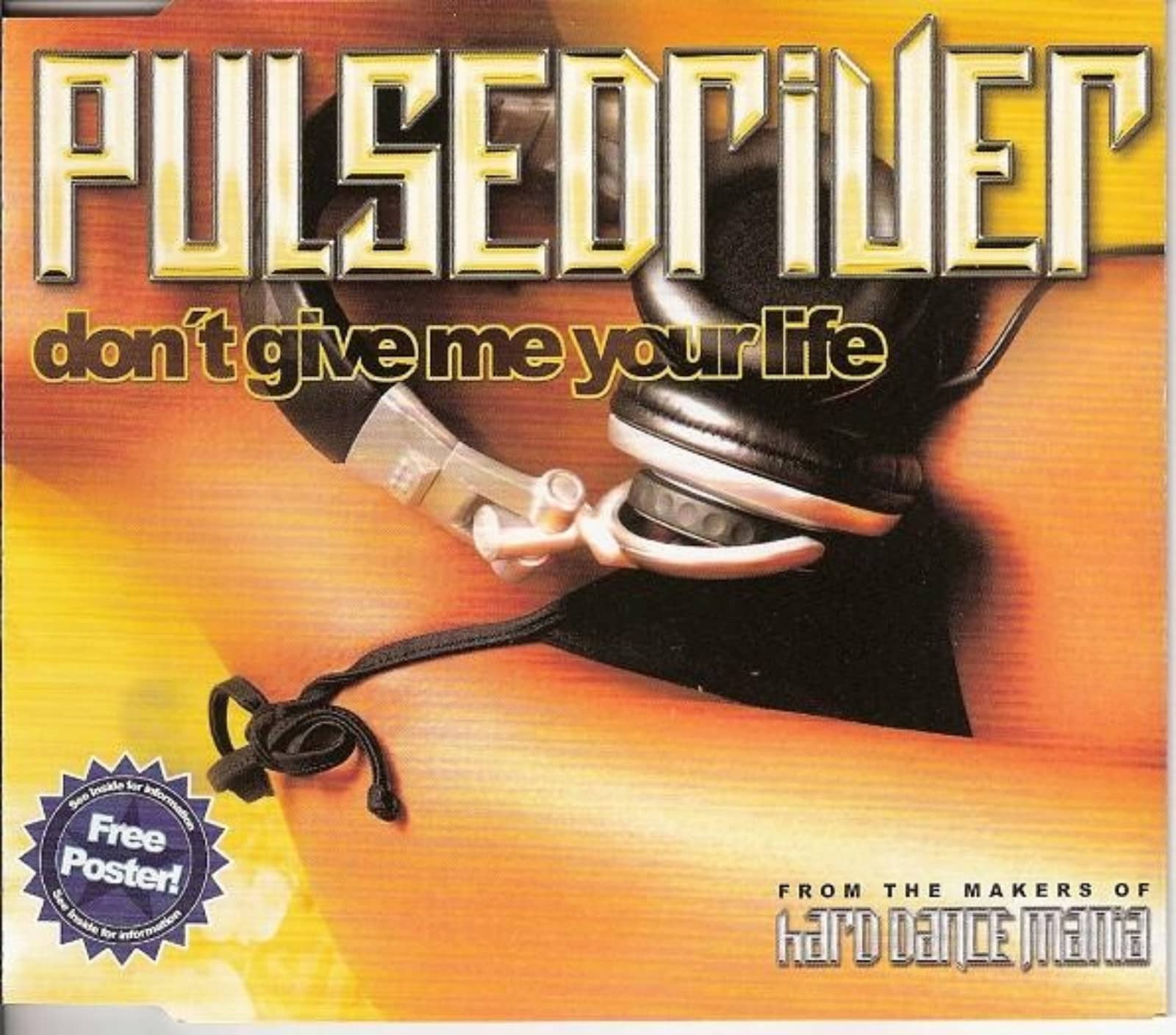 Pulsedriver — Don't Give Me Your Life (Club Mix)