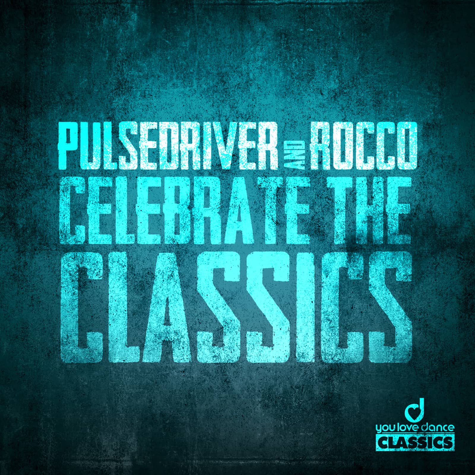 Pulsedriver — Celebrate The Classics (Rave Edit)