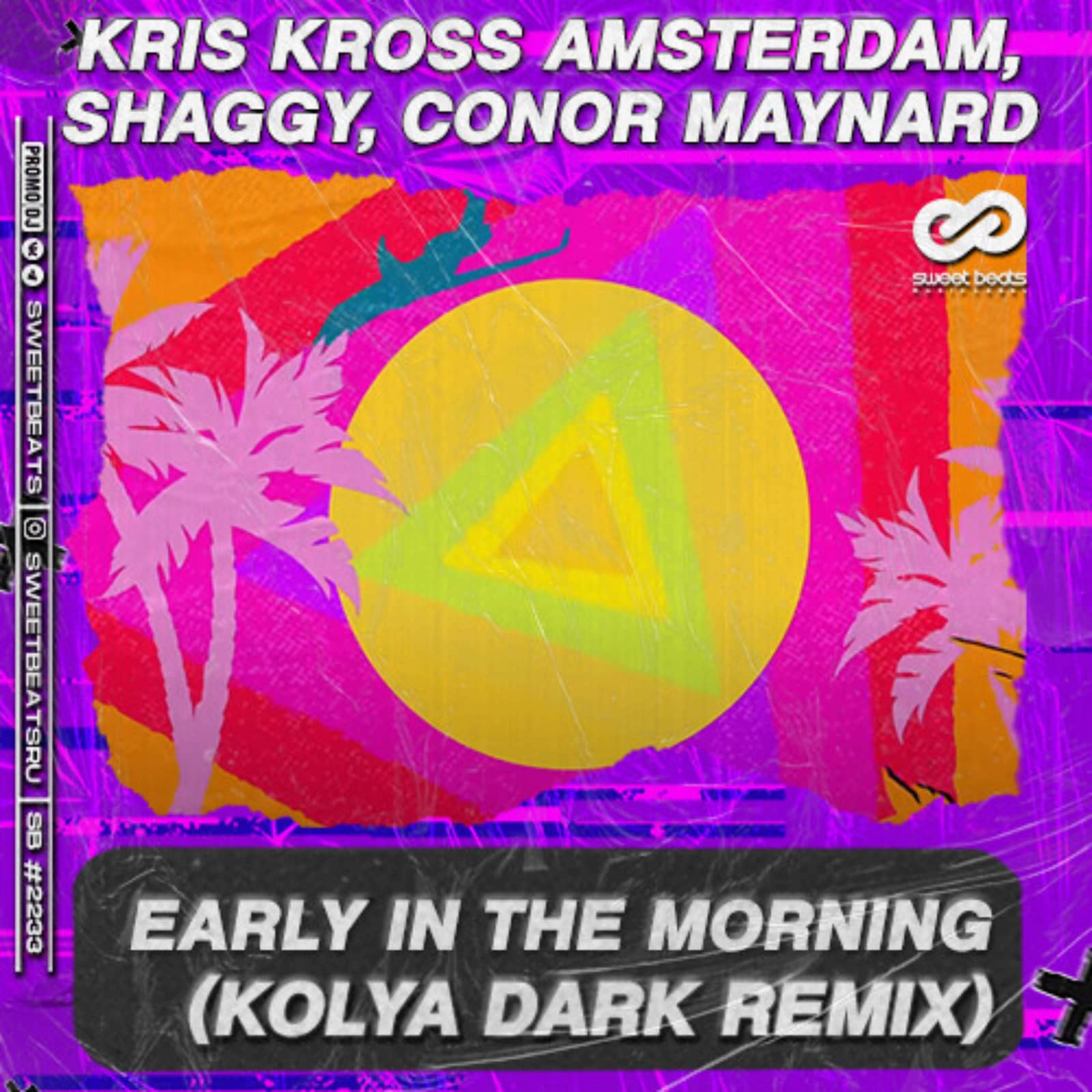Kris Kross Amsterdam, Shaggy, Conor Maynard — Early In The Morning (Kolya Dark Remix)