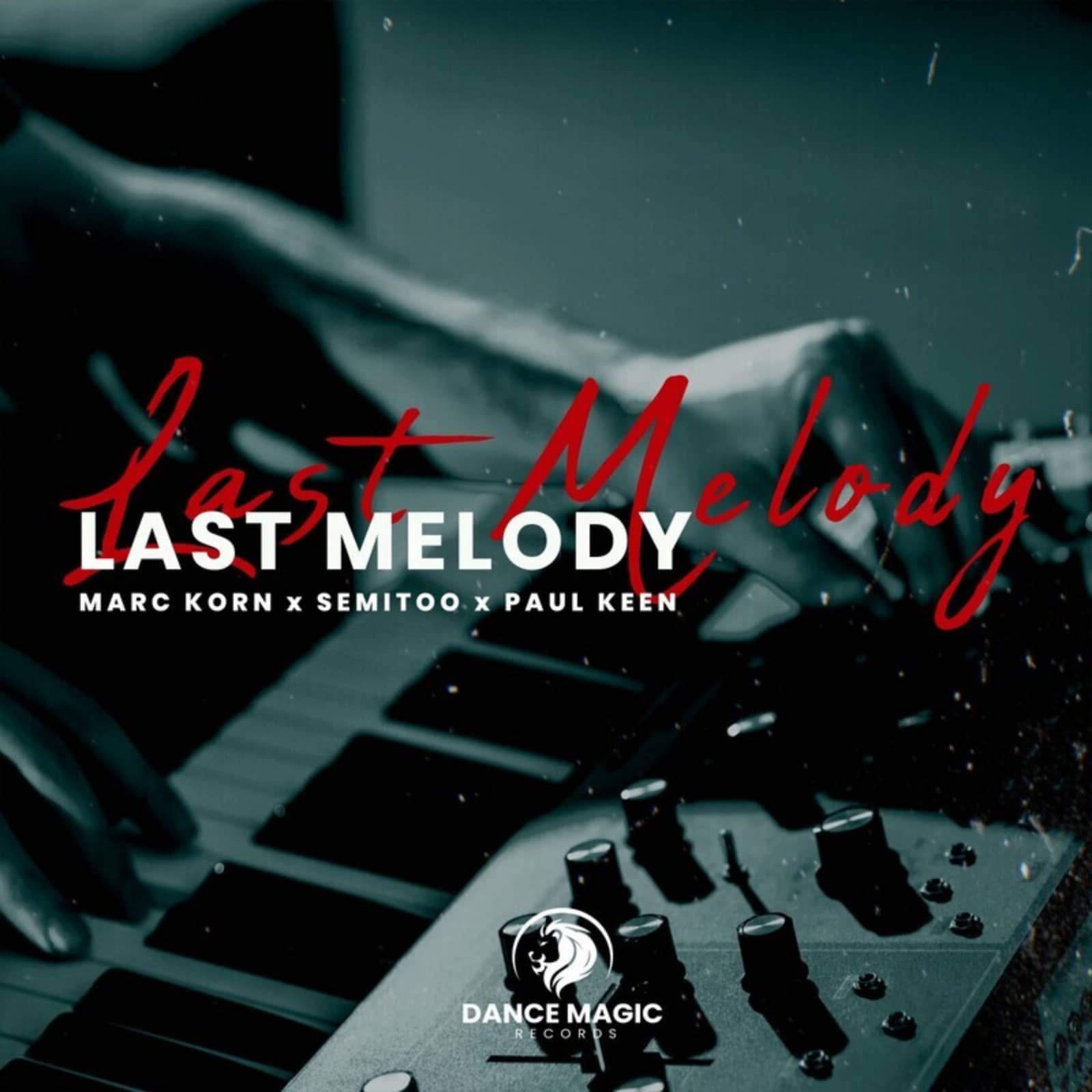 Marc Korn & Semitoo Feat. Paul Keen — Last Melody