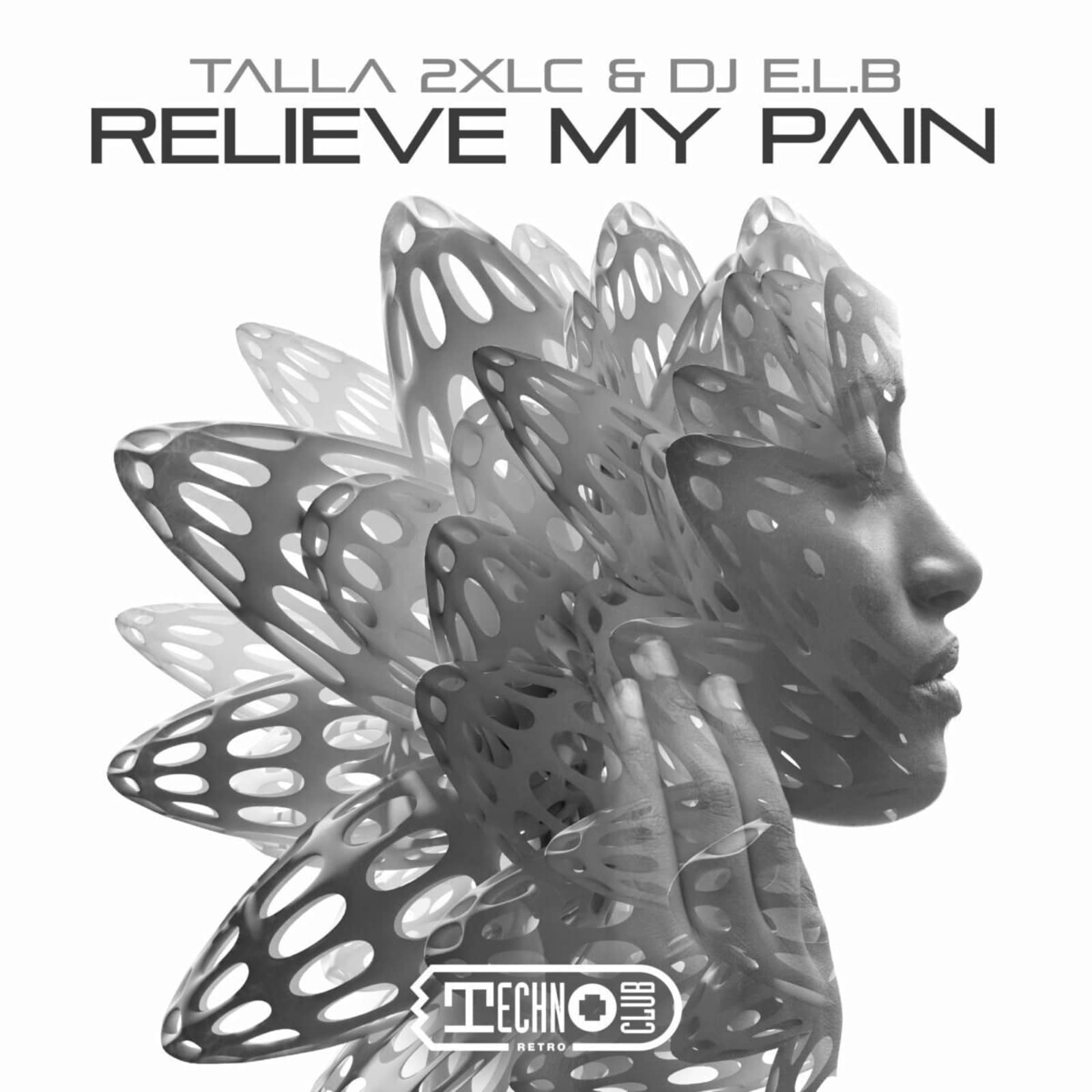 Talla 2xlc & DJ E.L.B. — Relieve My Pain