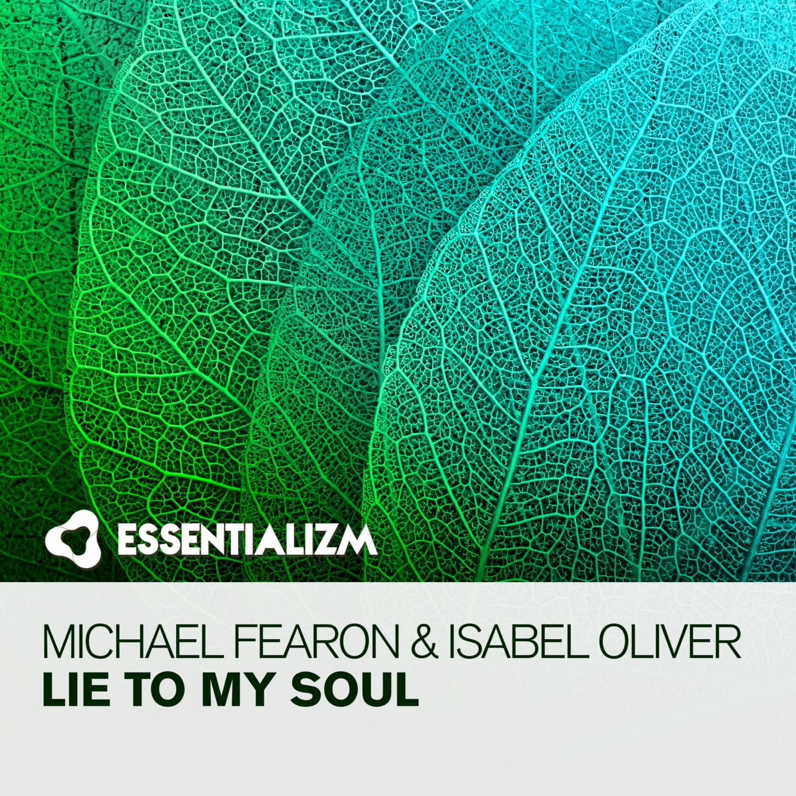 Michael Fearon, Isabel Oliver — Lie To My Soul