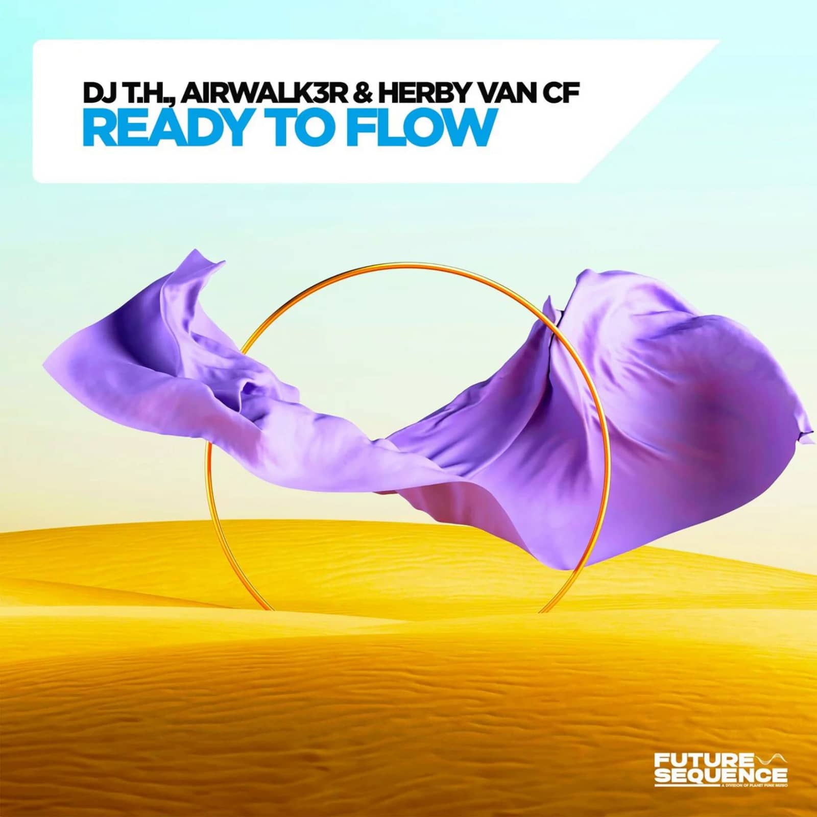 DJ T.H. Feat. Airwalk3r & Herby Van CF — Ready To Flow