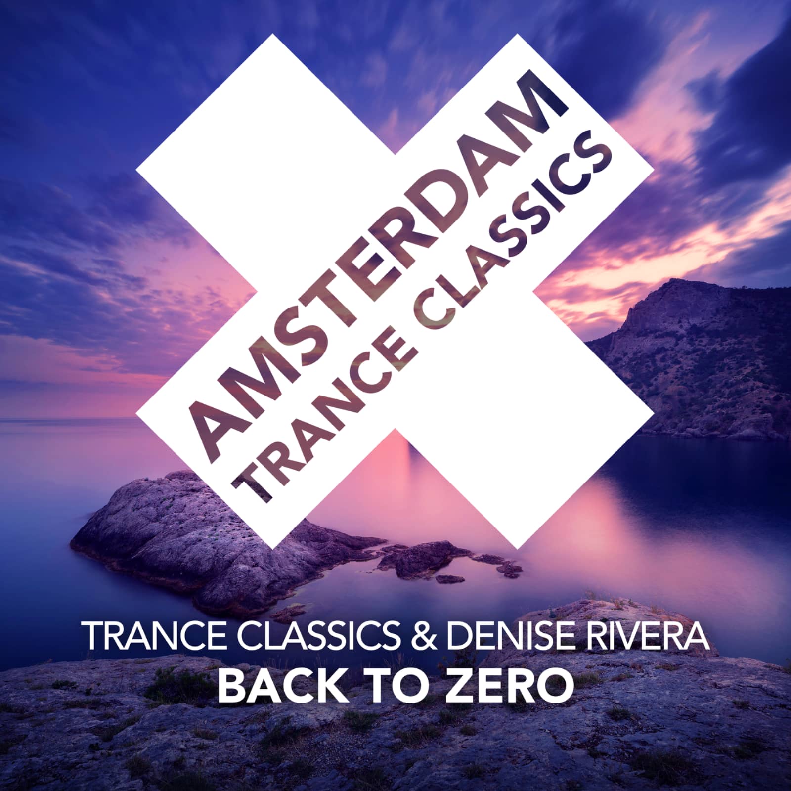 Trance Classics, Denise Rivera — Back To Zero