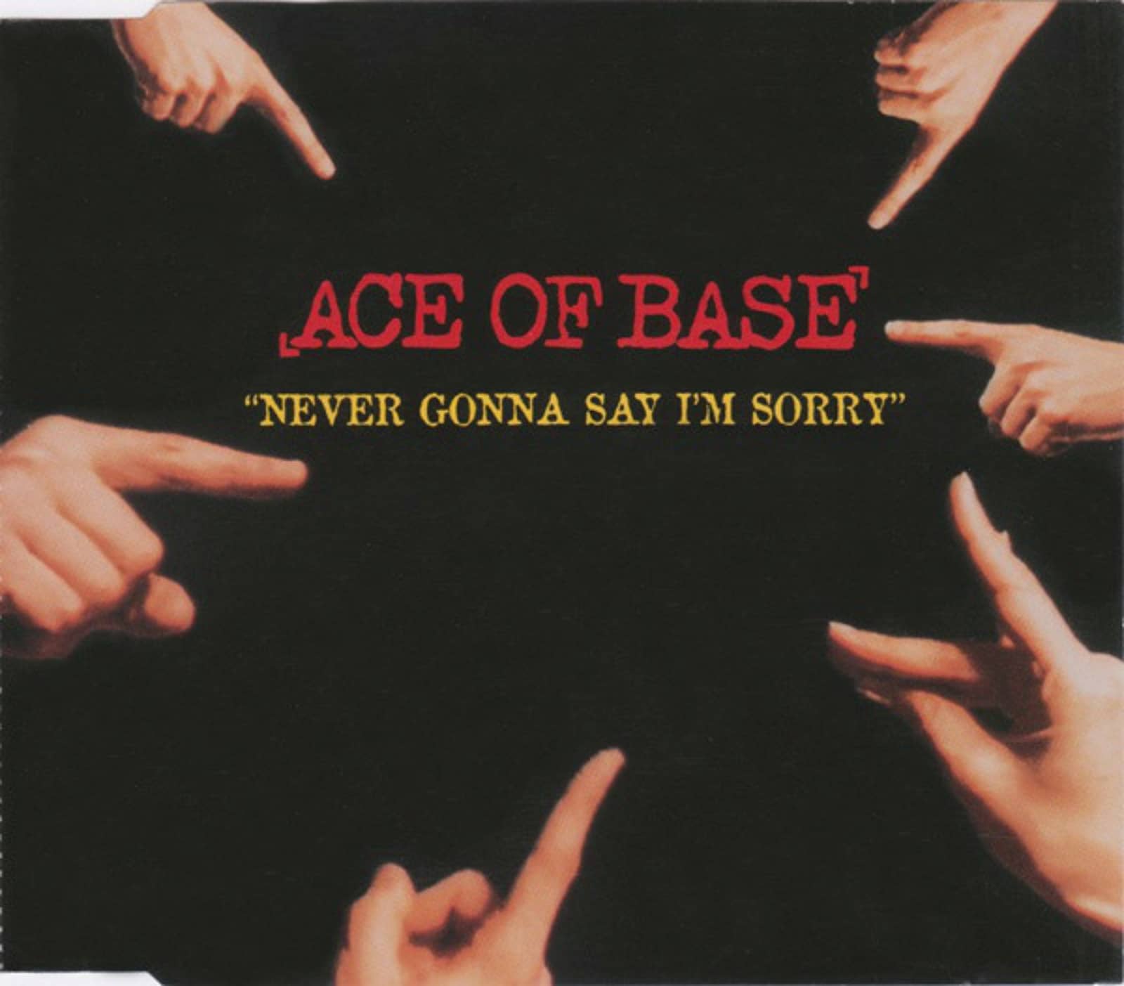 Ace Of Base — Never Gonna Say I'm Sorry (Long Version)