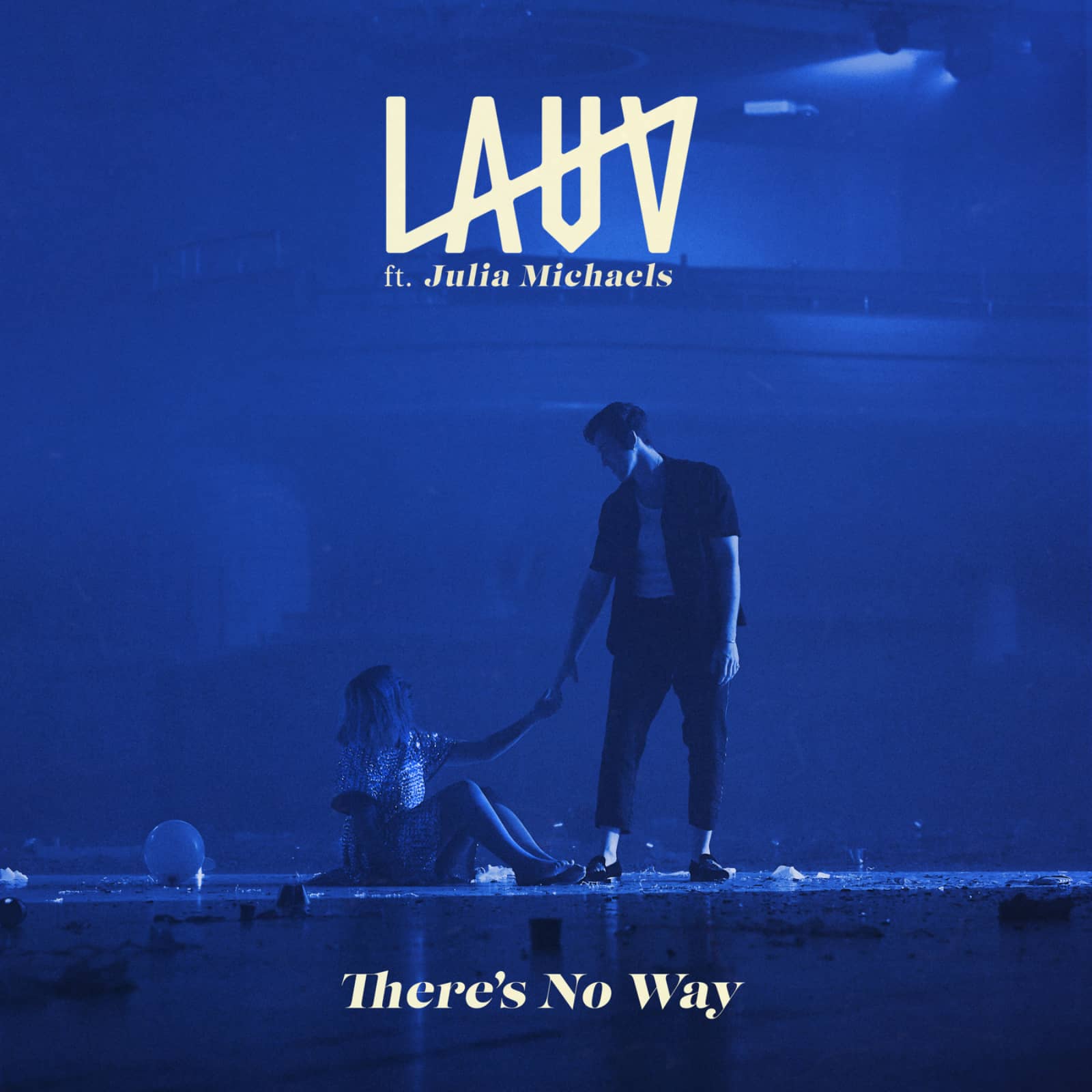 Lauv Feat. Julia Michaels — There’s No Way