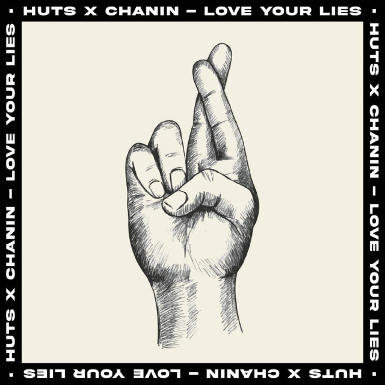 HUTS, Chanin — Love Your Lies