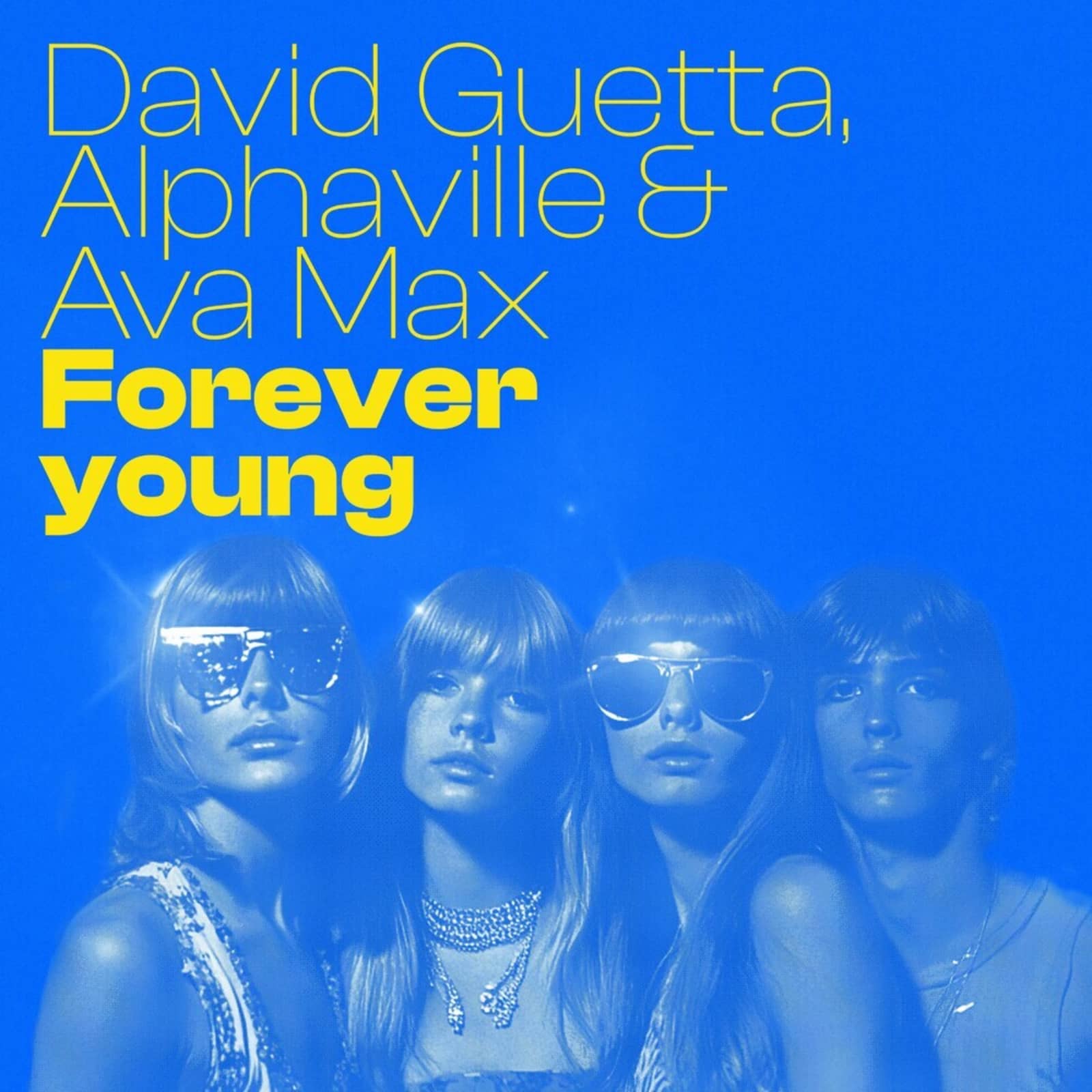David Guetta feat. Alphaville & Ava Max — Forever Young