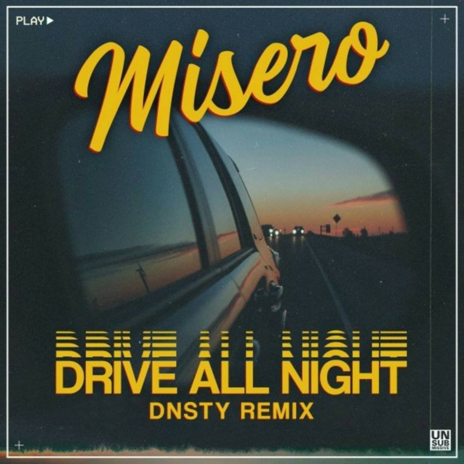 MISERO — Drive All Night (DNSTY Remix)