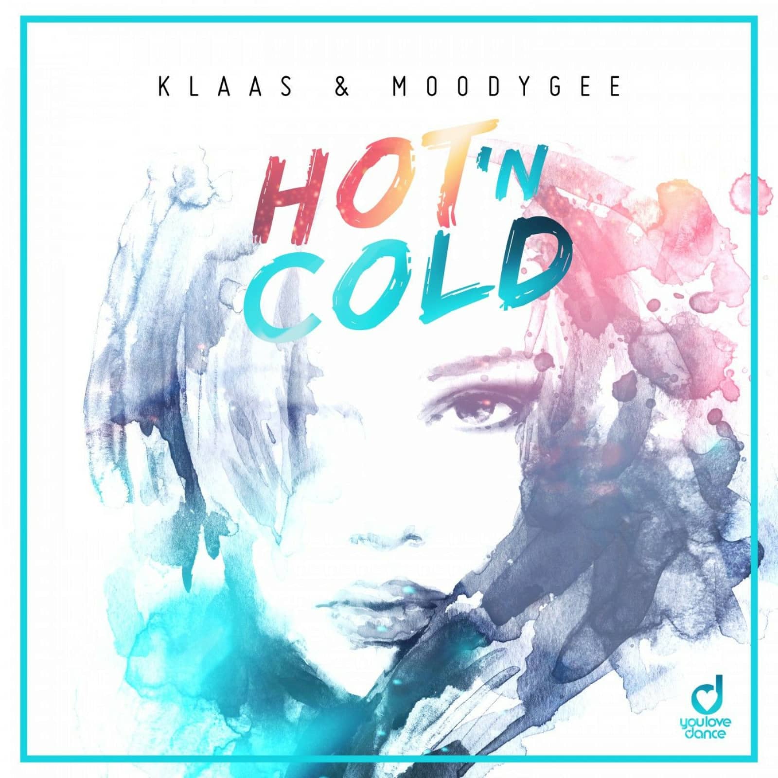 Klaas & Moodygee — Hot N Cold (Extended Mix)