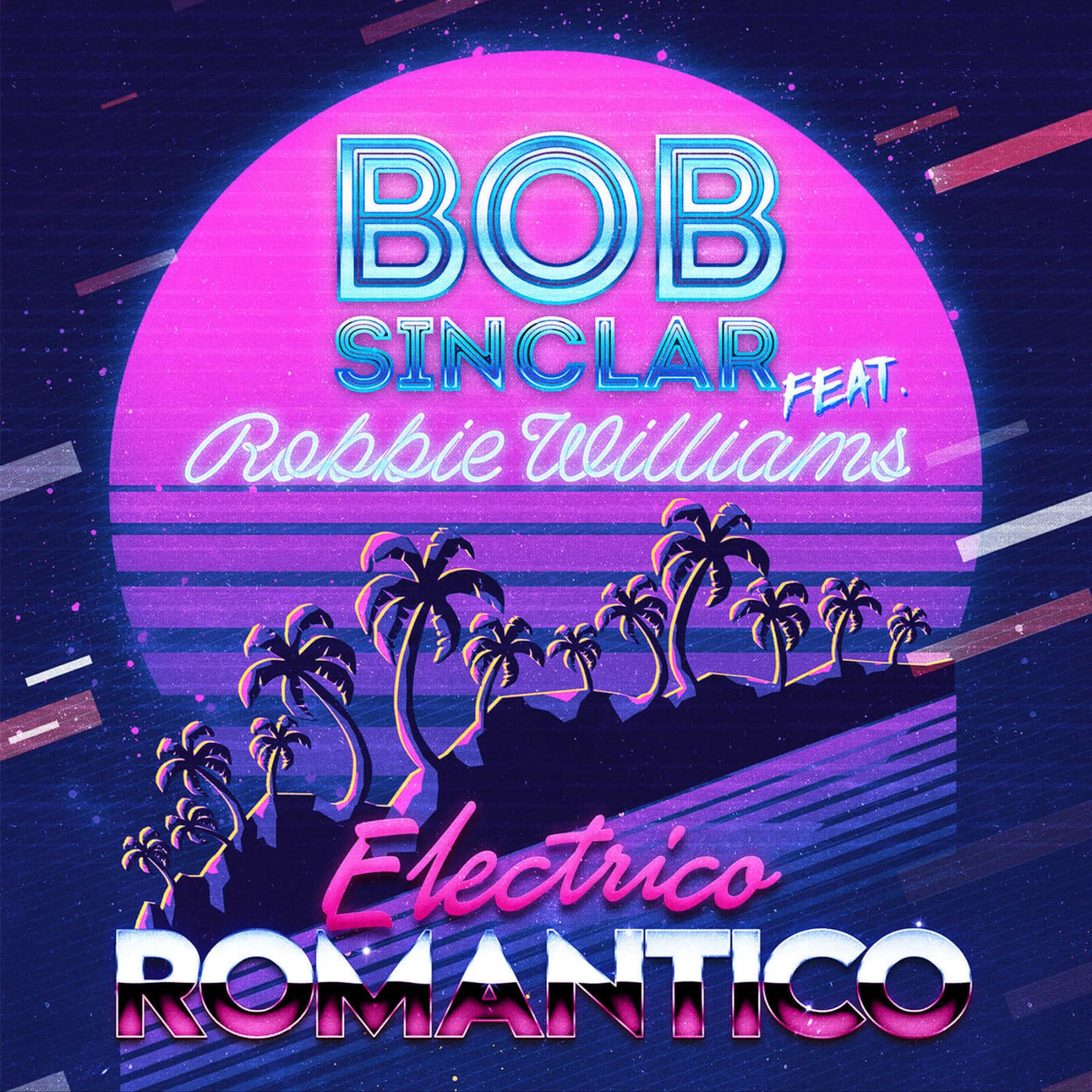 Bob Sinclar Feat. Robbie Williams — Electrico Romantico