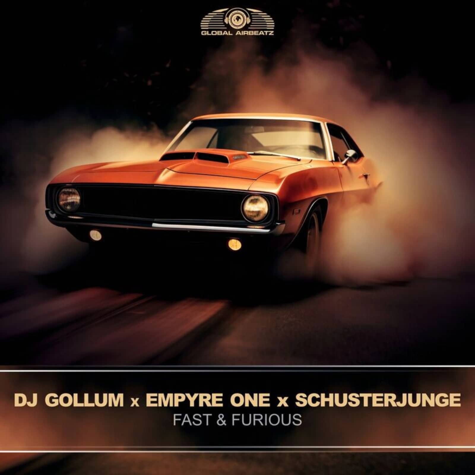 Dj Gollum x Empyre One x Schusterjunge — Fast & Furious