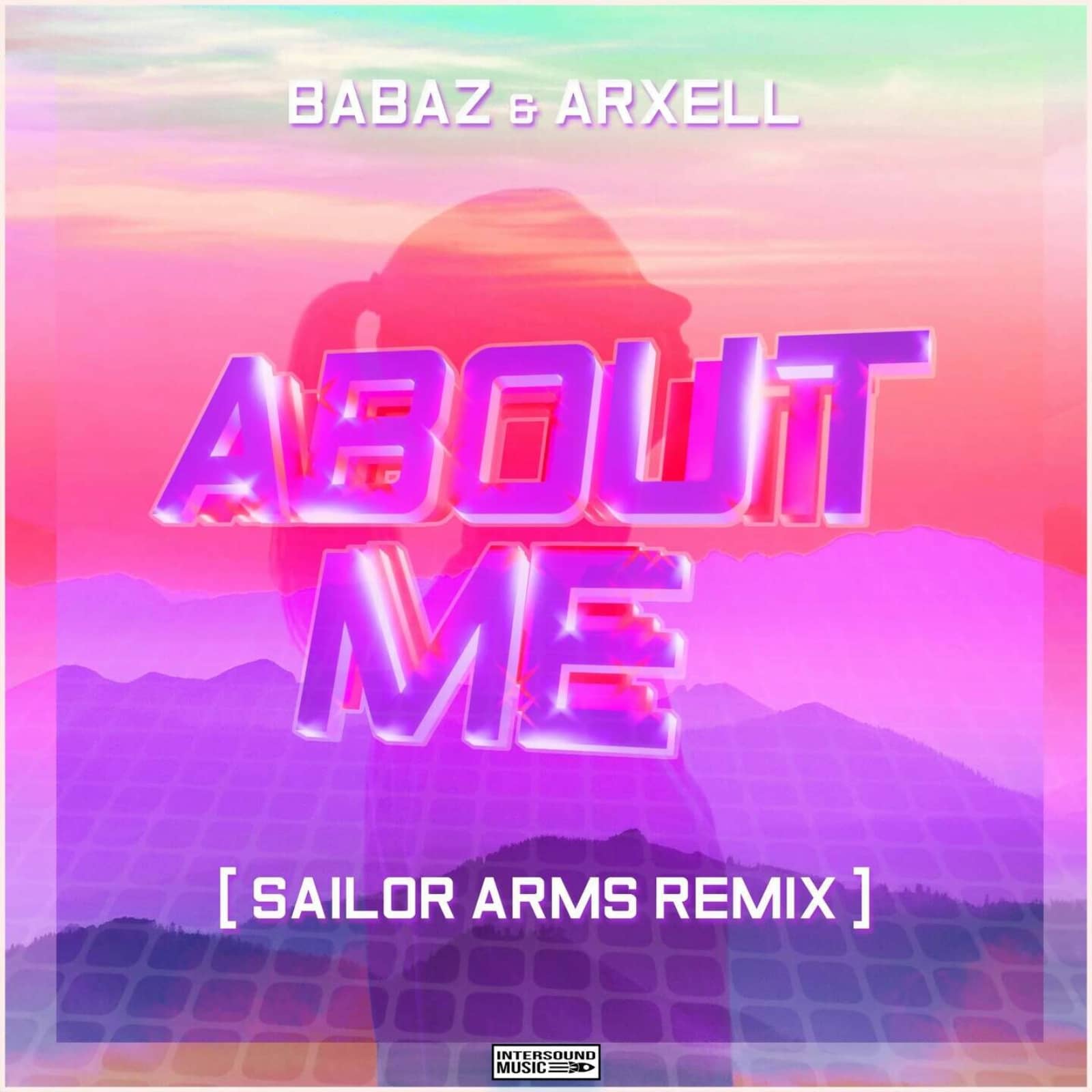 Babaz & Arxell — About Me (Sailor Arms Remix)