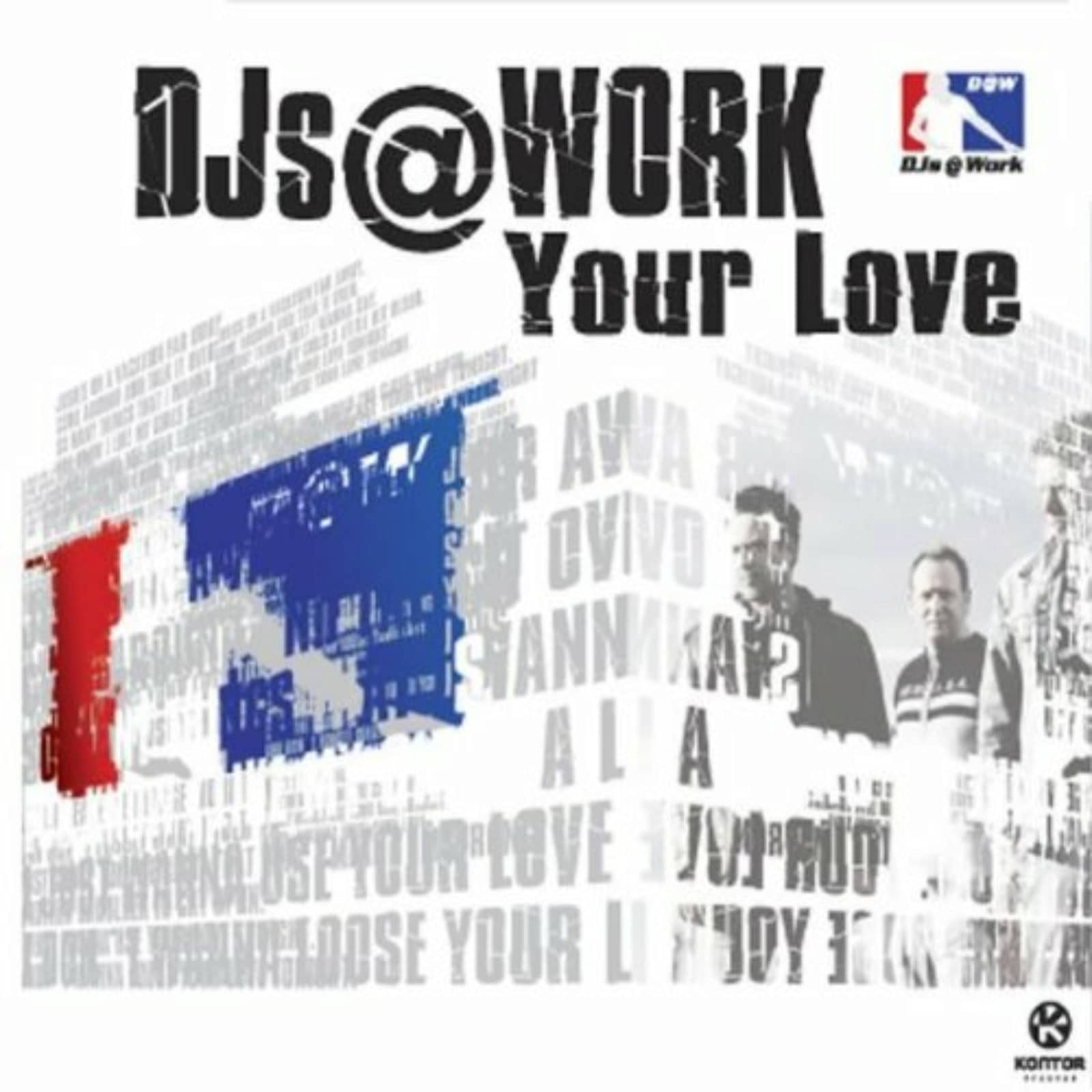 DJs @ Work — Your Love