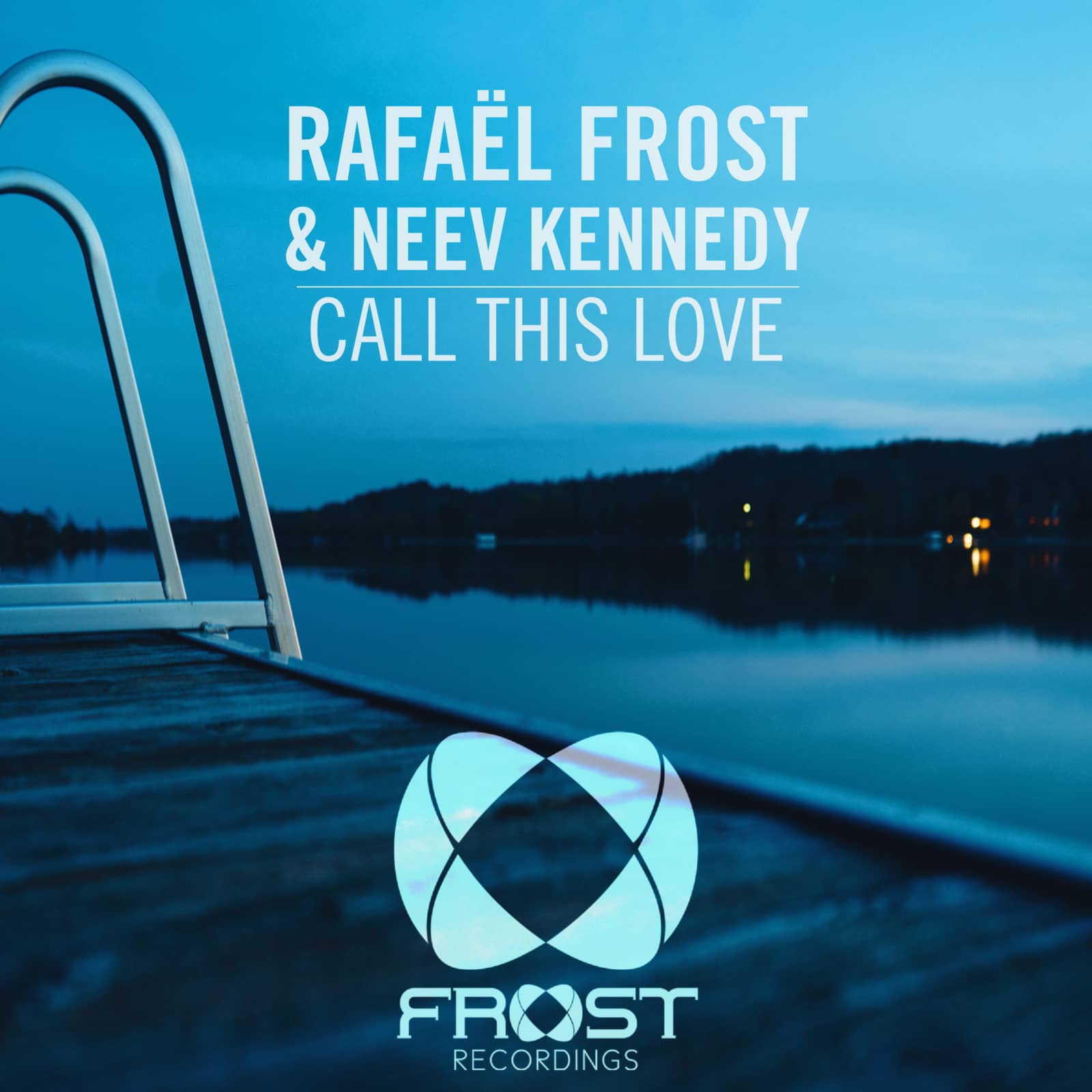 Rafael Frost — Call This Love (Radio Edit)