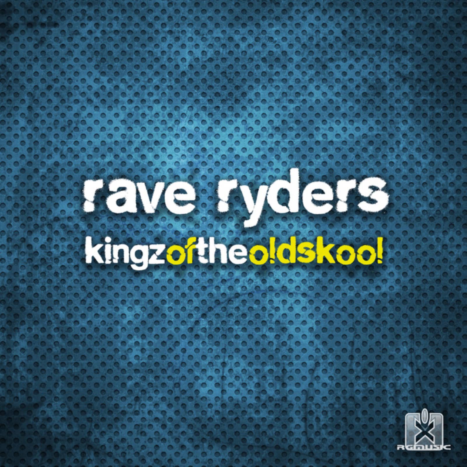 Rave Ryders — Kingz of the Oldskool
