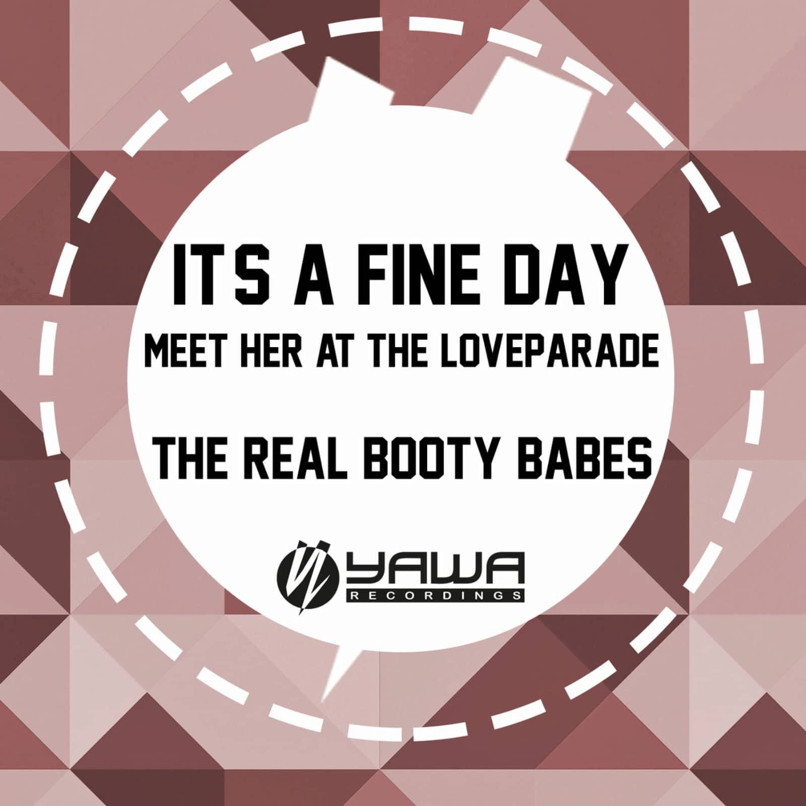 Real Booty Babes, The — It's A Fine Day (Extended Mix)