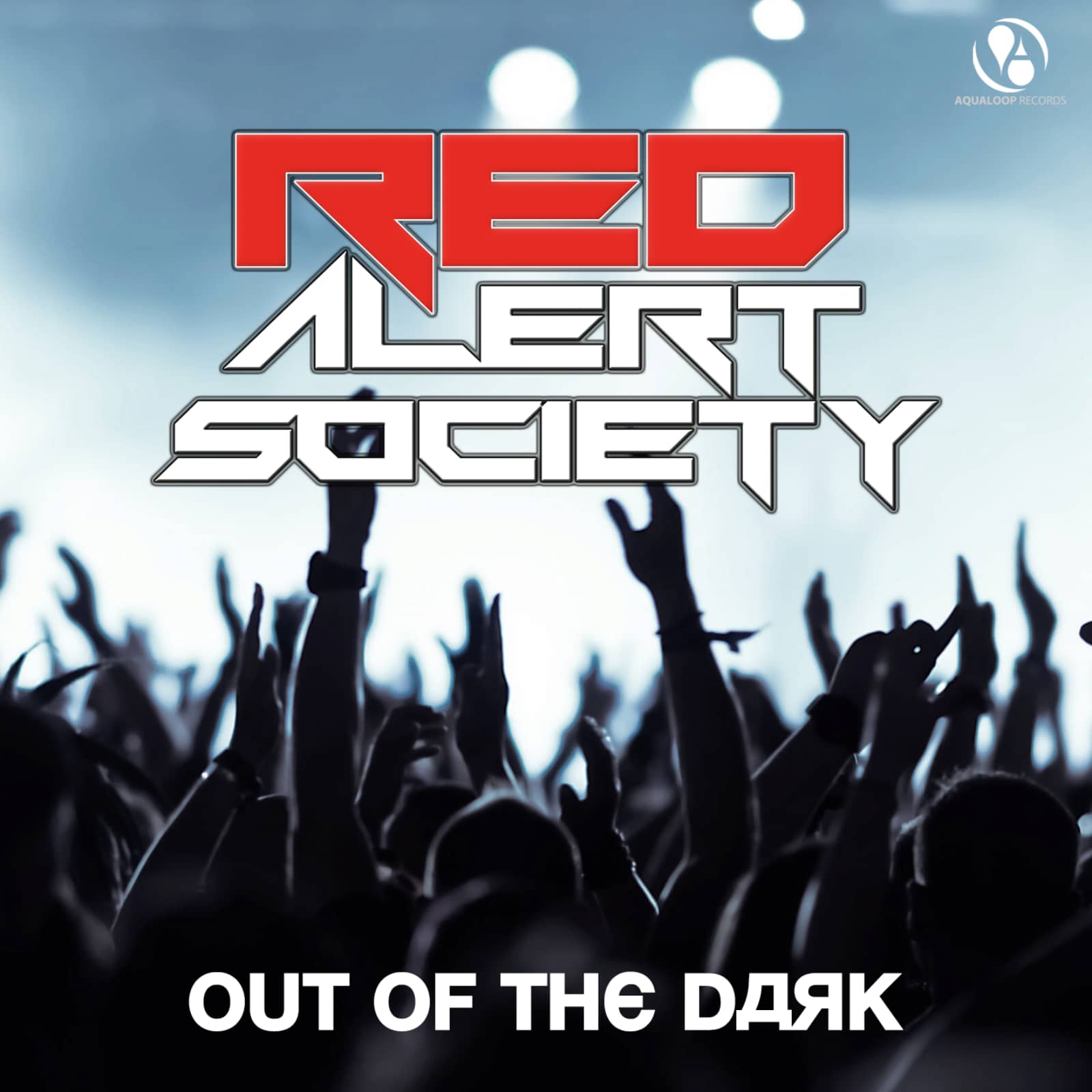 Red Alert Society — Out Of The Dark (Rave Mix)