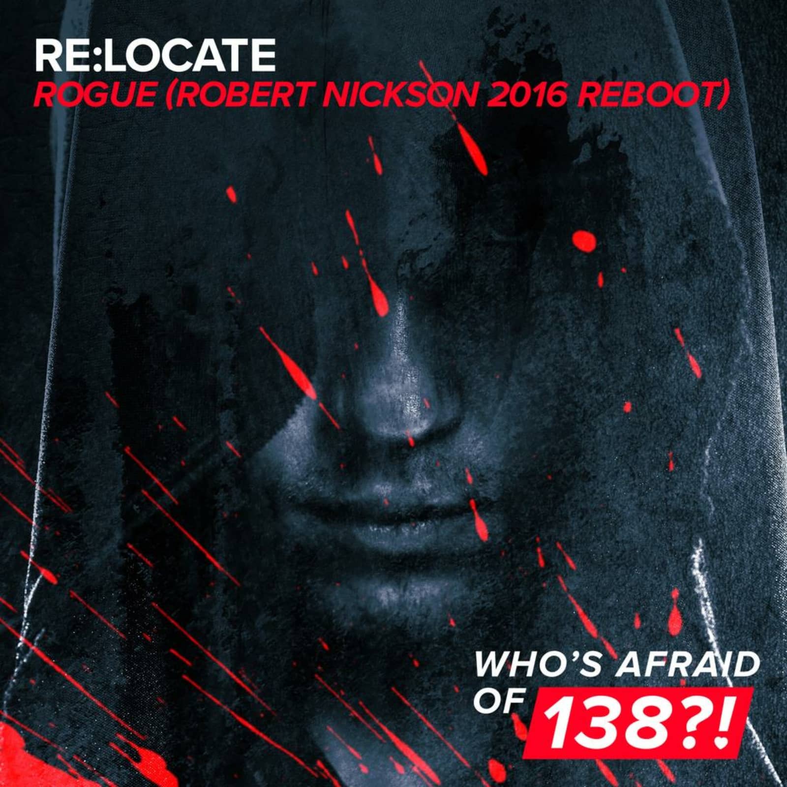 Re:Locate — Rogue (Robert Nickson 2016 Remix)