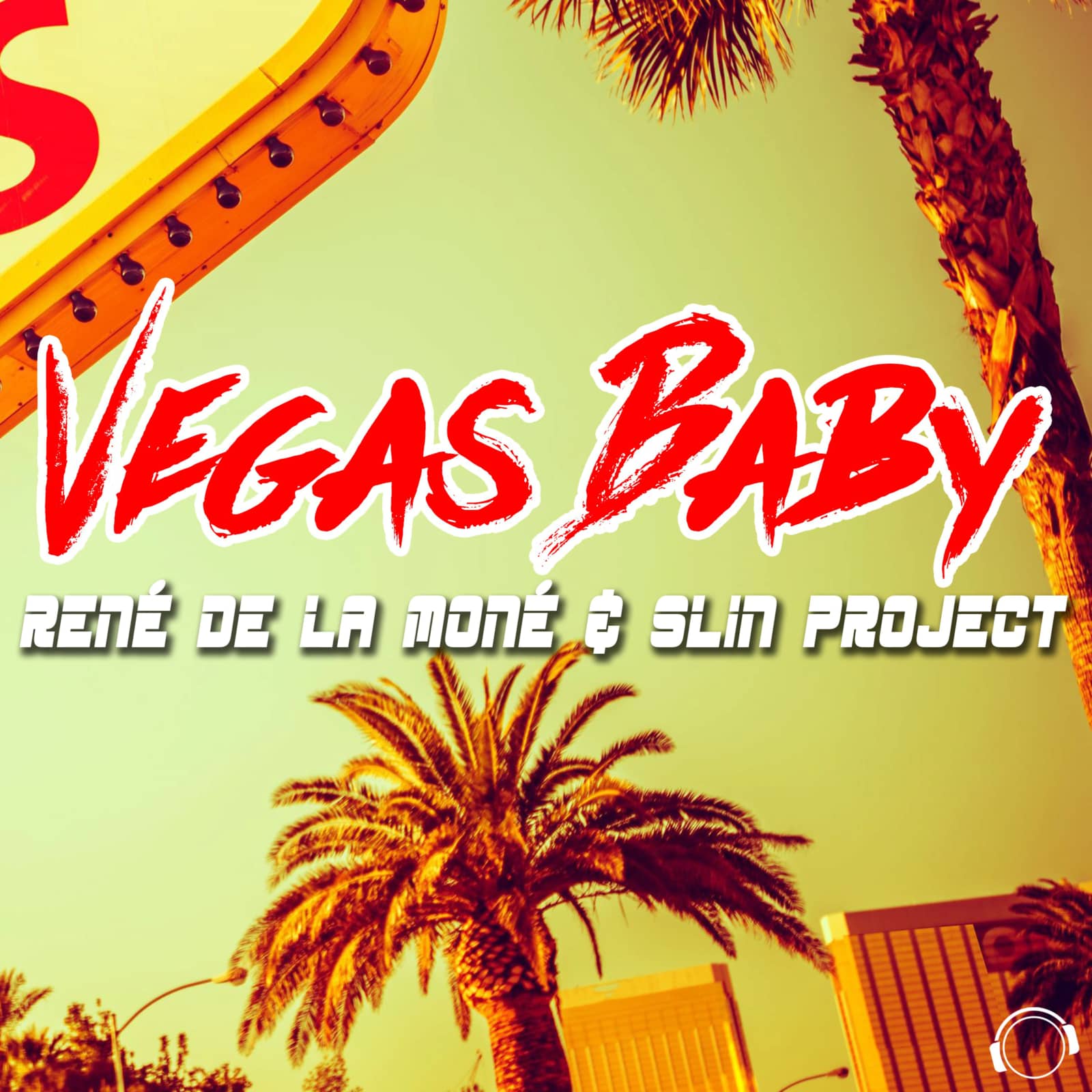 Rene De La Mone & Slin Project — Vegas Baby (RainDropz! Remix Edit)