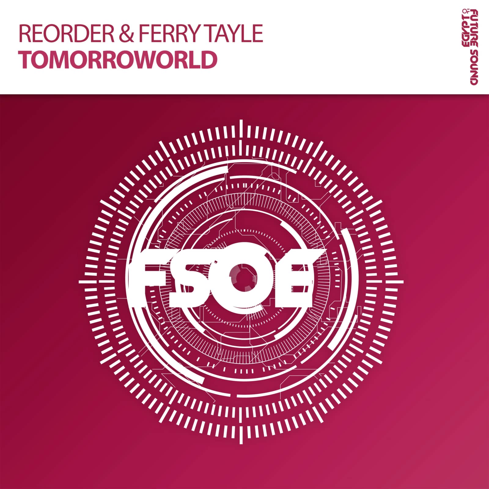 ReOrder & Ferry Tayle — Tomorroworld (Radio Edit)