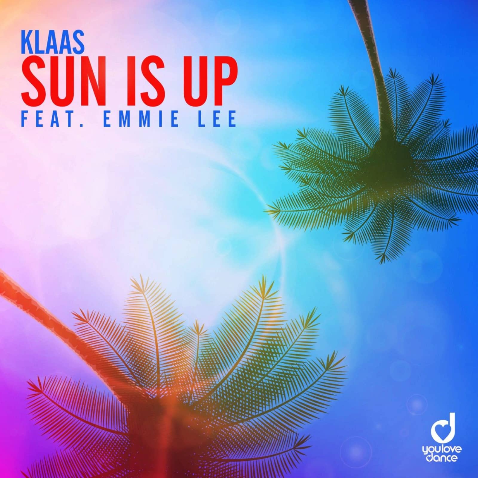 Klaas feat. Emmie Lee — Sun Is Up
