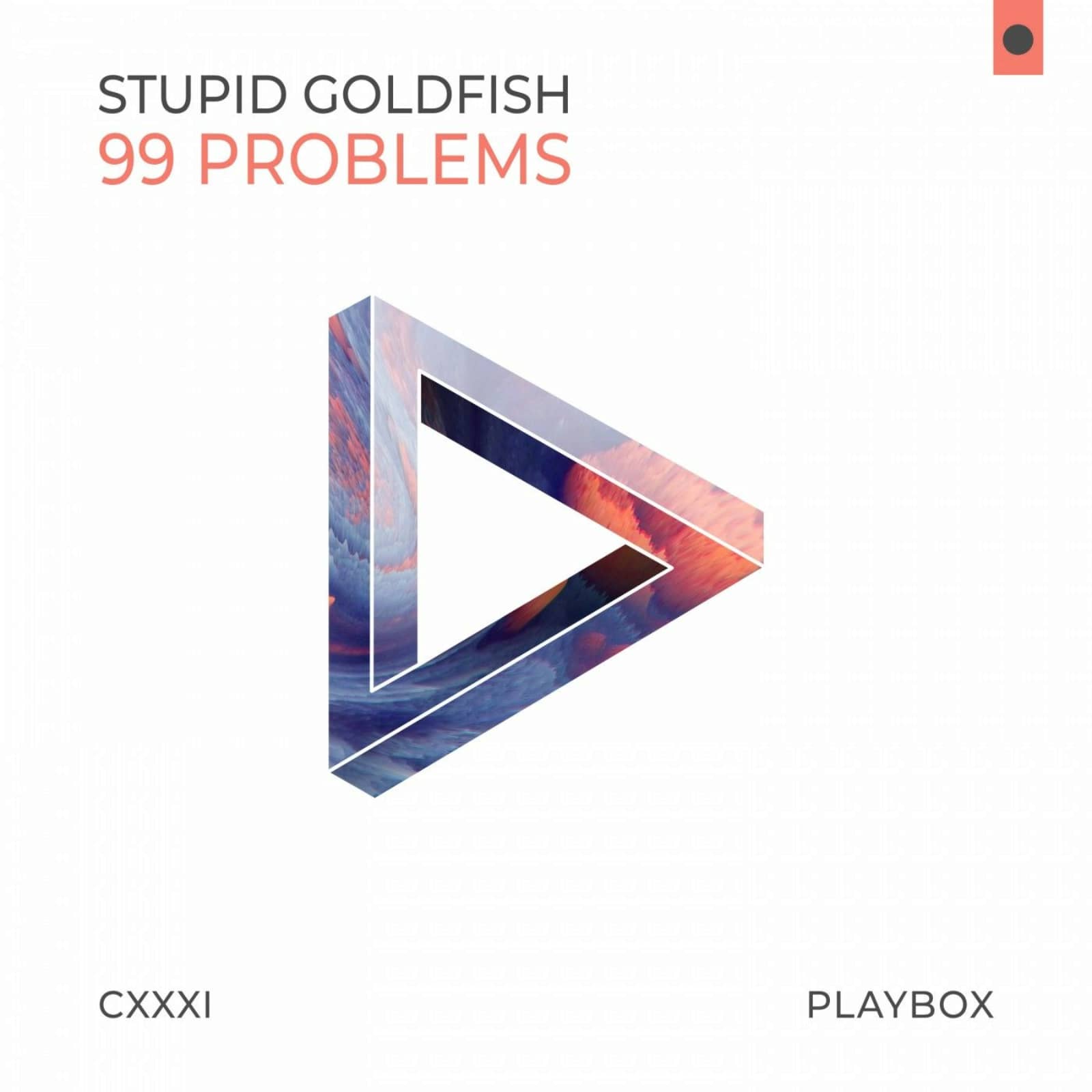 Stupid Goldfish — 99 Problems