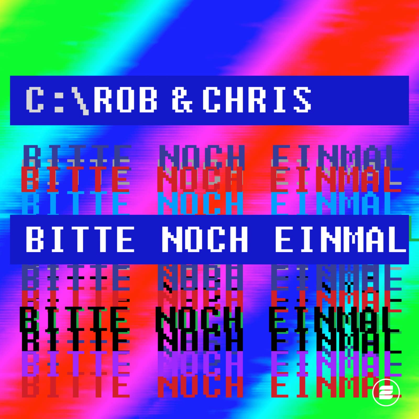 Rob & Chris — Bitte Noch Einmal (Easter Rave Hardstyle Mix)