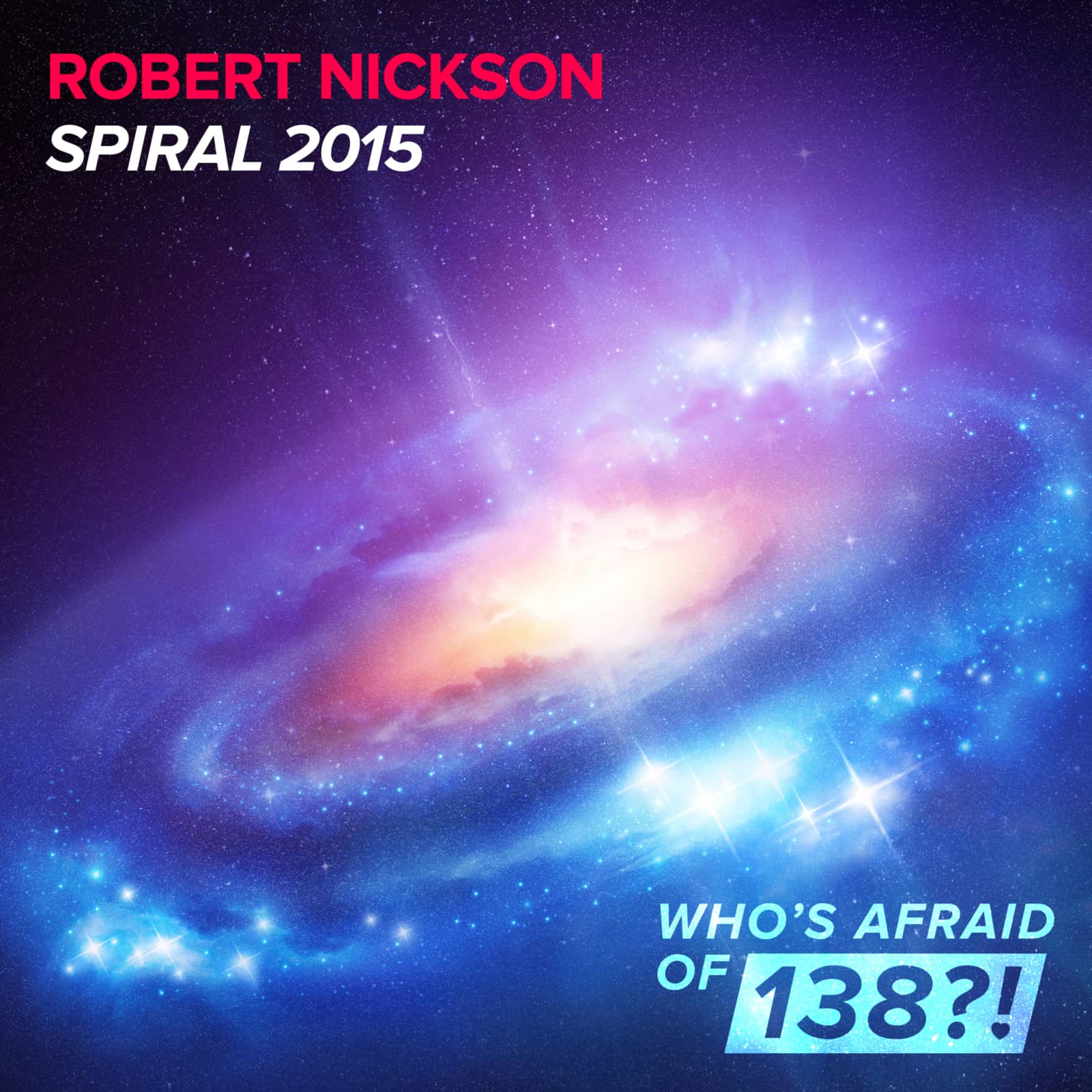 Robert Nickson — Spiral 2015 (Radio Edit)