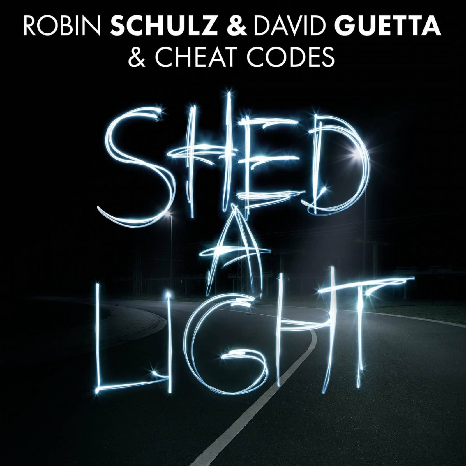 Robin Schulz & David Guetta feat. Cheat Codes — Shed a Light