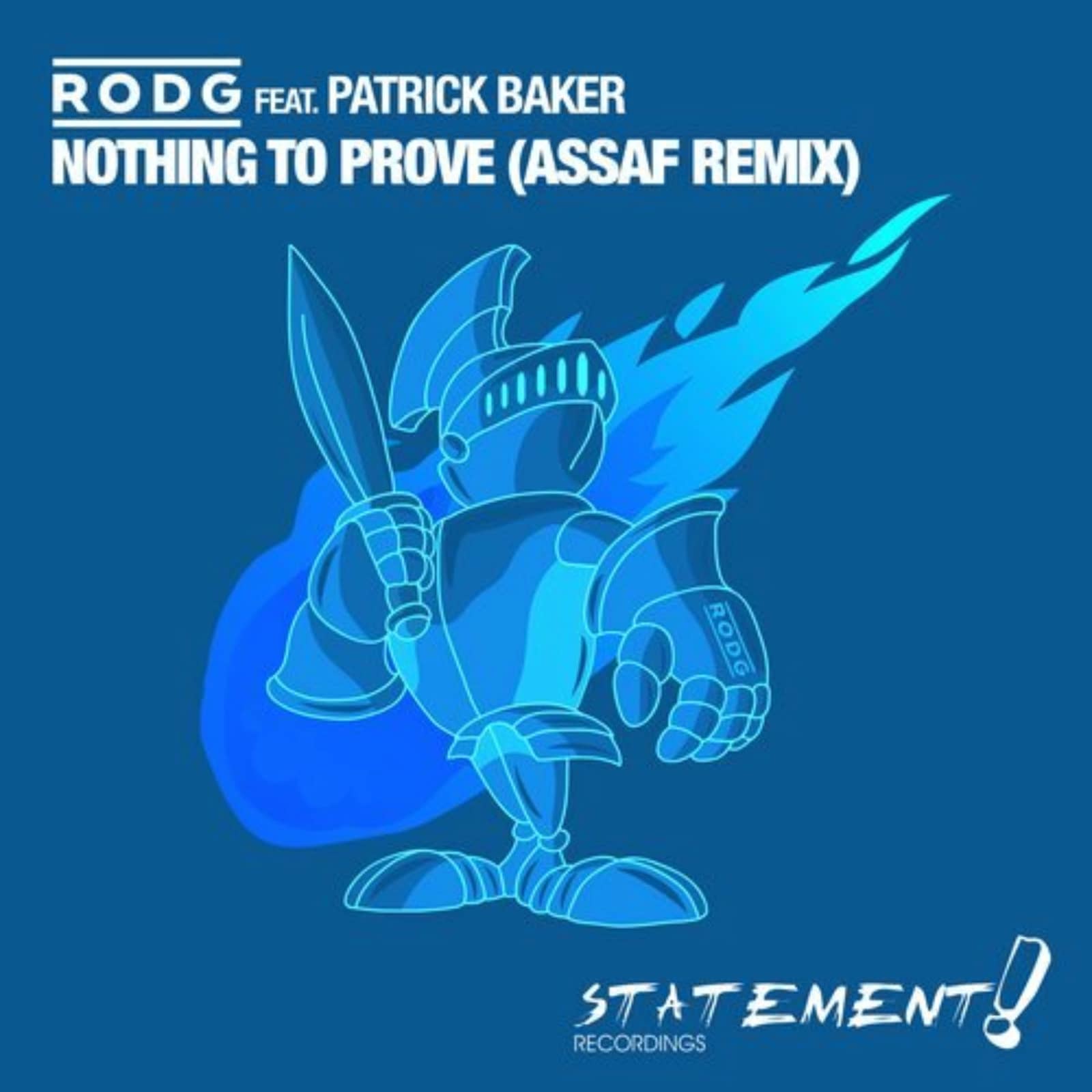 Rodg, Patrick Baker — Nothing To Prove feat. Patrick Baker (Assaf Extended Remix)